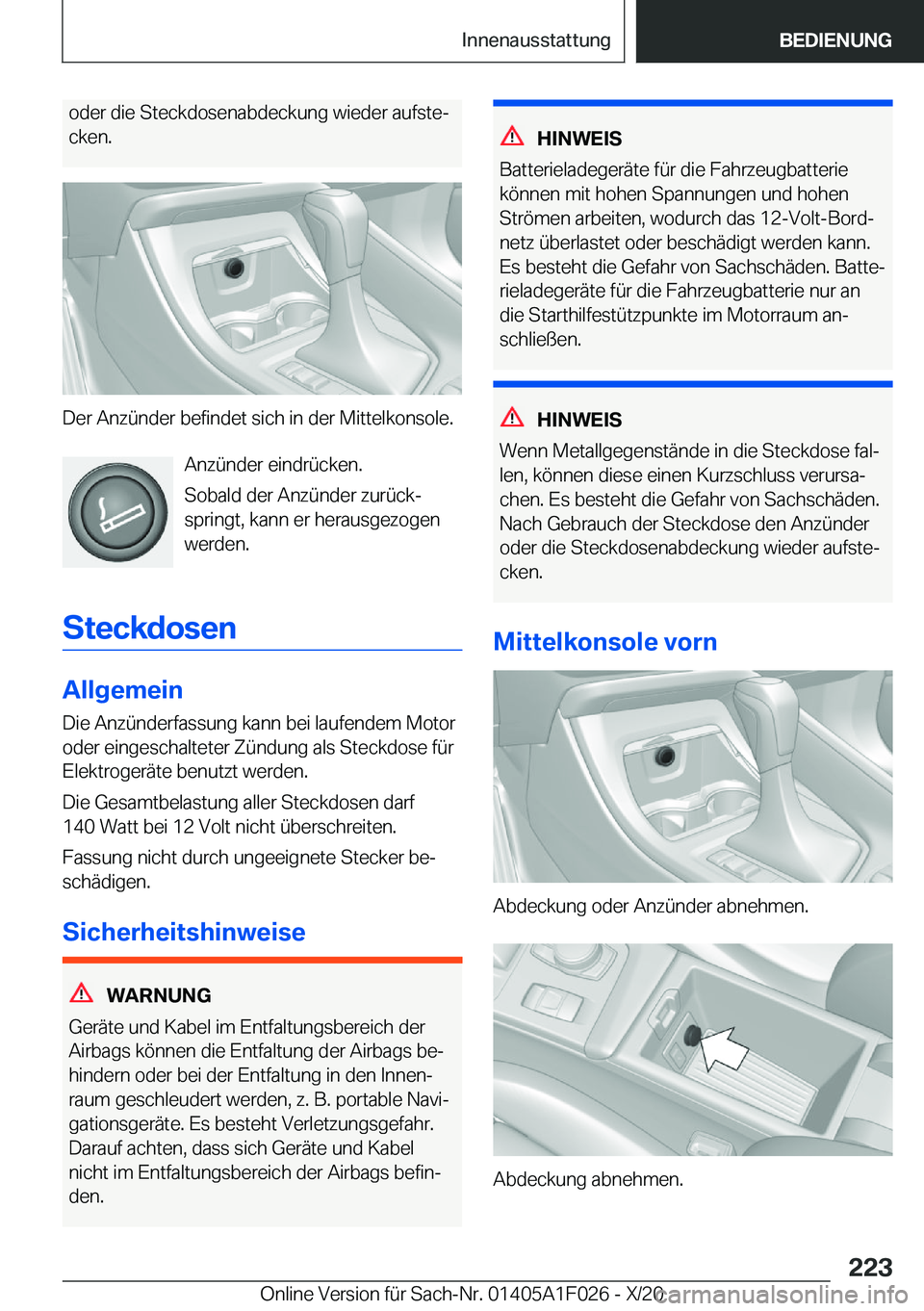 BMW X1 2021  Betriebsanleitungen (in German) �o�d�e�r��d�i�e��S�t�e�c�k�d�o�s�e�n�a�b�d�e�c�k�u�n�g��w�i�e�d�e�r��a�u�f�s�t�ej
�c�k�e�n�.
�D�e�r��A�n�z�