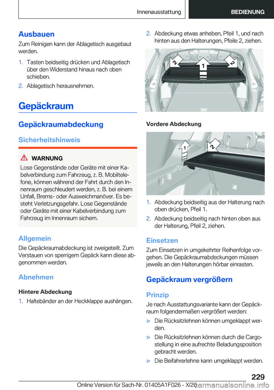 BMW X1 2021  Betriebsanleitungen (in German) �A�u�s�b�a�u�e�n
�Z�u�m��R�e�i�n�i�g�e�n��k�a�n�n��d�e�r��A�b�l�a�g�e�t�i�s�c�h��a�u�s�g�e�b�a�u�t
�w�e�r�d�e�n�.�1�.�T�a�s�t�e�n��b�e�i�d�s�e�i�t�i�g��d�r�