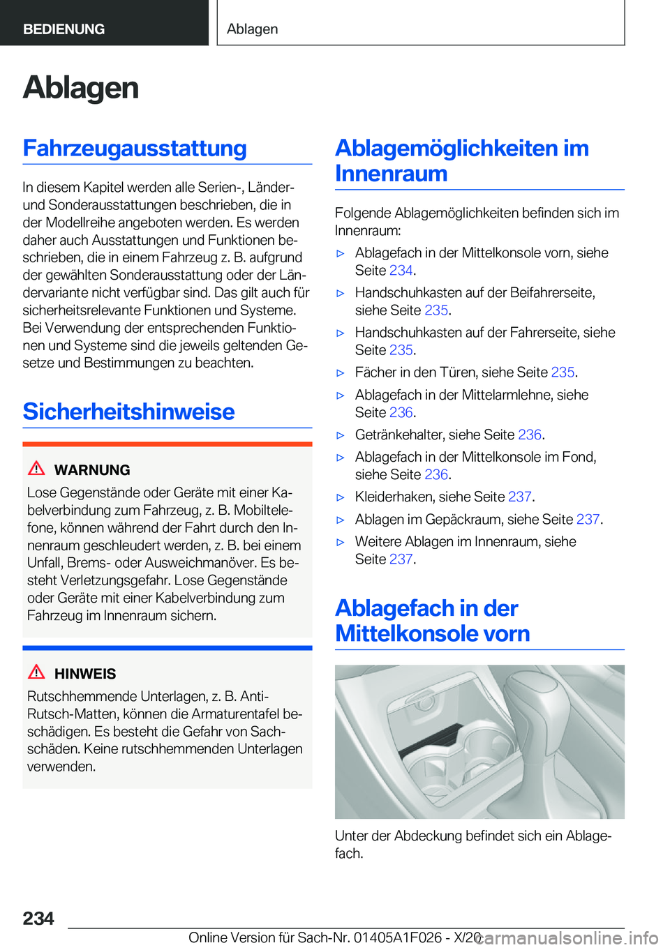 BMW X1 2021  Betriebsanleitungen (in German) �A�b�l�a�g�e�n�F�a�h�r�z�e�u�g�a�u�s�s�t�a�t�t�u�n�g
�I�n��d�i�e�s�e�m��K�a�p�i�t�e�l��w�e�r�d�e�n��a�l�l�e��S�e�r�i�e�n�-�,��L�