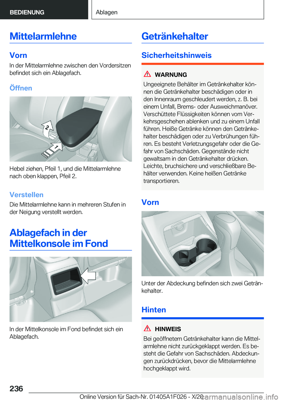 BMW X1 2021  Betriebsanleitungen (in German) �M�i�t�t�e�l�a�r�m�l�e�h�n�e
�V�o�r�n�I�n��d�e�r��M�i�t�t�e�l�a�r�m�l�e�h�n�e��z�w�i�s�c�h�e�n��d�e�n��V�o�r�d�e�r�s�i�t�z�e�n
�b�e�f�i�n�d�e�t��s�i�c�h��e�i�n��A�b�l�a�g�e�f�a�c�h�.
�