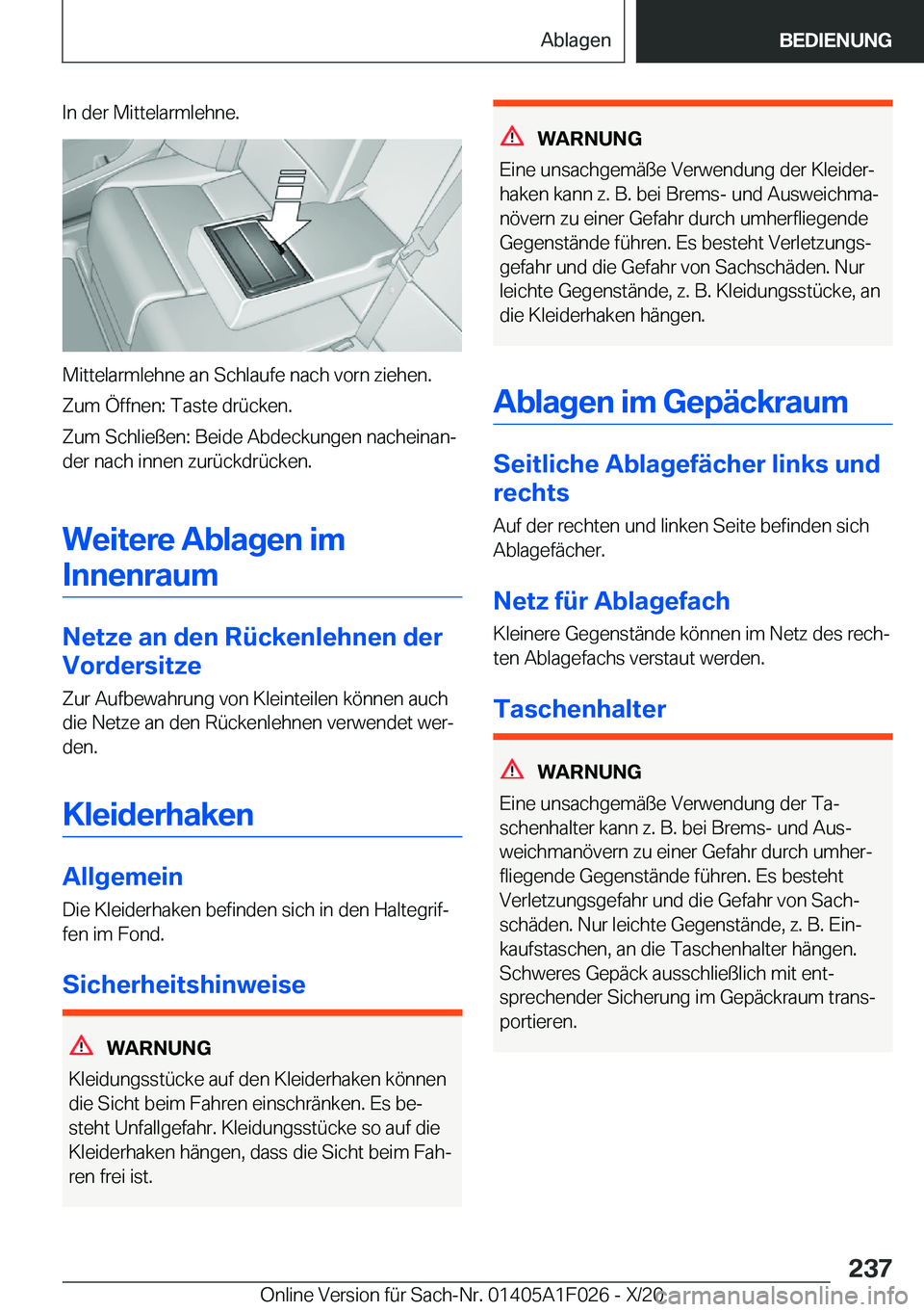 BMW X1 2021  Betriebsanleitungen (in German) �I�n��d�e�r��M�i�t�t�e�l�a�r�m�l�e�h�n�e�.
�M�i�t�t�e�l�a�r�m�l�e�h�n�e��a�n��S�c�h�l�a�u�f�e��n�a�c�h��v�o�r�n��z�i�e�h�e�n�.
�Z�u�m��