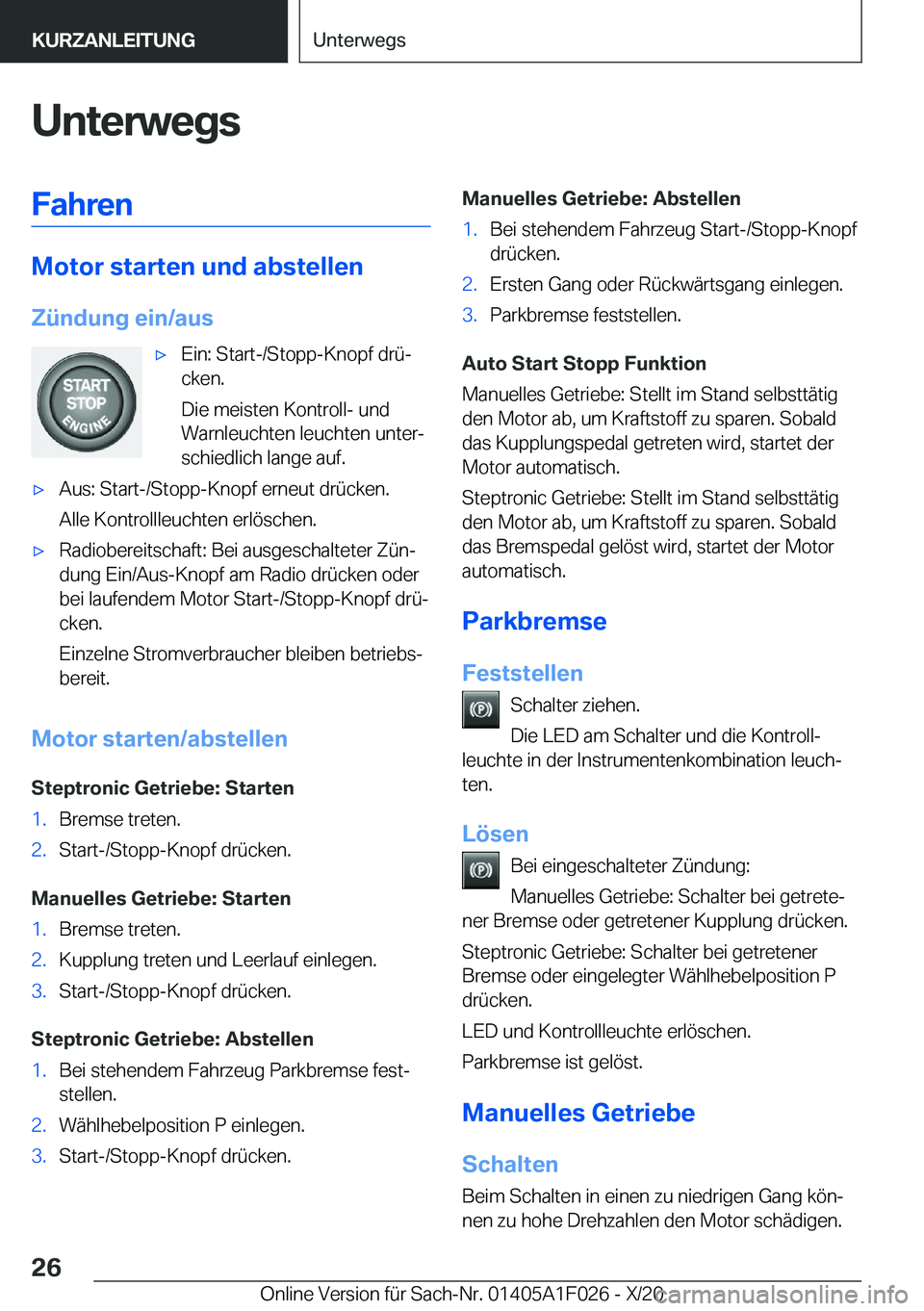 BMW X1 2021  Betriebsanleitungen (in German) �U�n�t�e�r�w�e�g�s�F�a�h�r�e�n
�M�o�t�o�r��s�t�a�r�t�e�n��u�n�d��a�b�s�t�e�l�l�e�n
�Z�