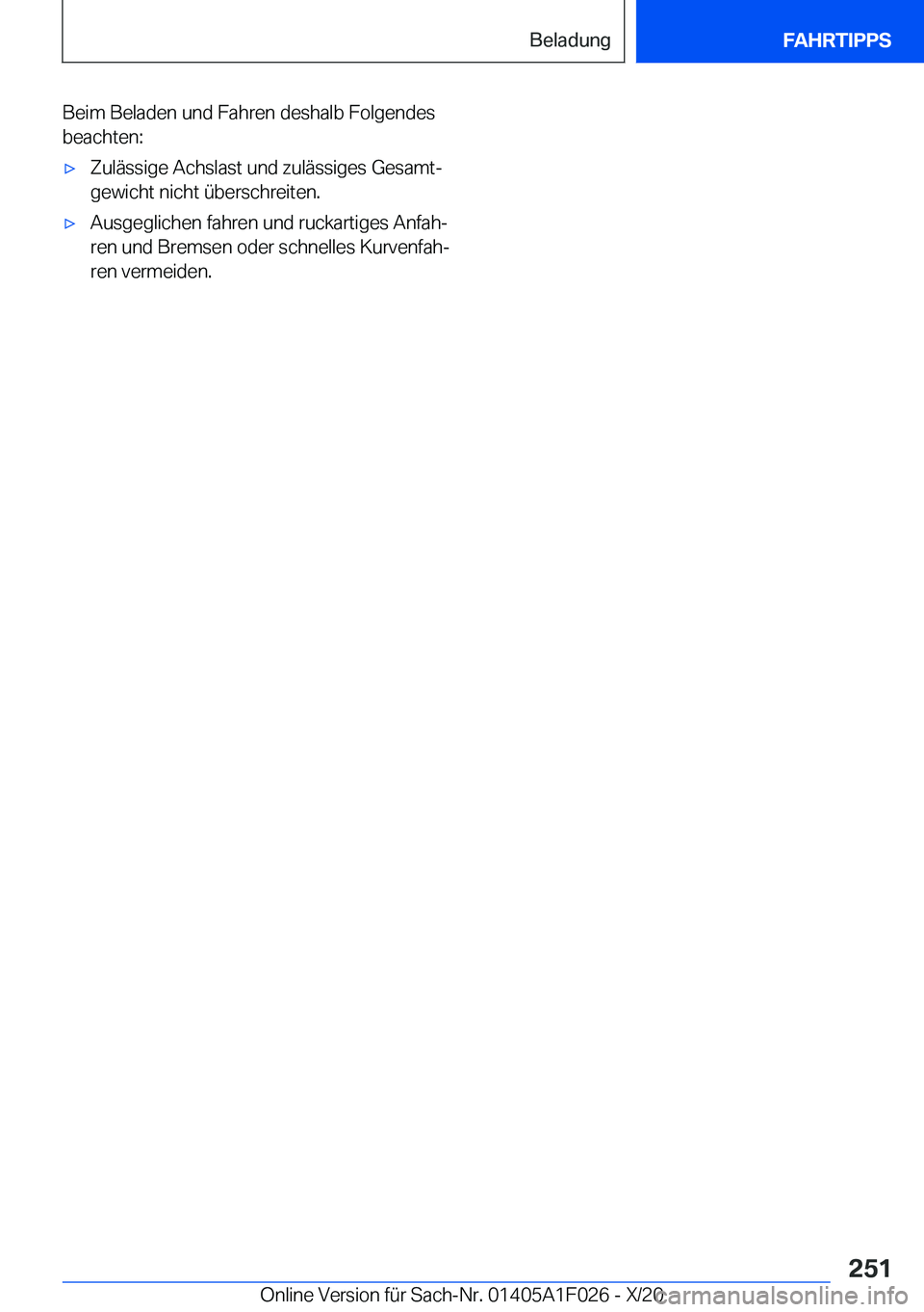 BMW X1 2021  Betriebsanleitungen (in German) �B�e�i�m��B�e�l�a�d�e�n��u�n�d��F�a�h�r�e�n��d�e�s�h�a�l�b��F�o�l�g�e�n�d�e�s
�b�e�a�c�h�t�e�n�:x�Z�u�l�
