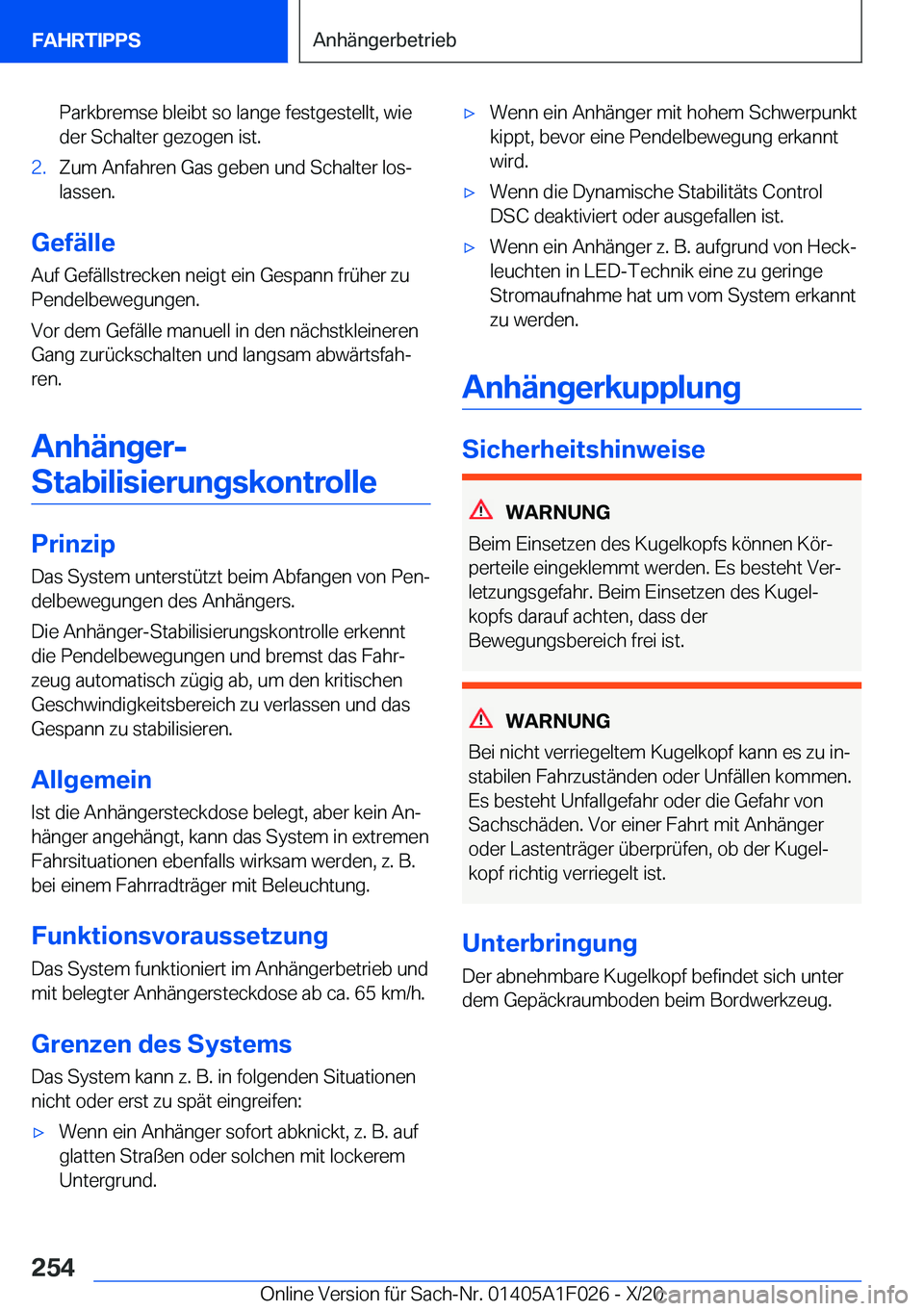 BMW X1 2021  Betriebsanleitungen (in German) �P�a�r�k�b�r�e�m�s�e��b�l�e�i�b�t��s�o��l�a�n�g�e��f�e�s�t�g�e�s�t�e�l�l�t�,��w�i�e
�d�e�r��S�c�h�a�l�t�e�r��g�e�z�o�g�e�n��i�s�t�.�2�.�Z�u�m��A�n�f�a�h�r�e�n��G�a�s��g�e�b�e�n��u�n�d��S�