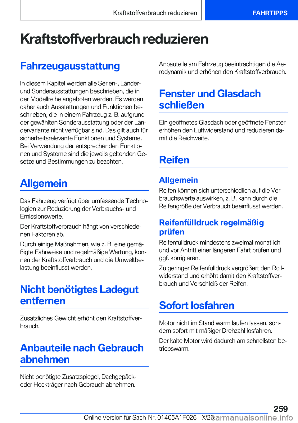 BMW X1 2021  Betriebsanleitungen (in German) �K�r�a�f�t�s�t�o�f�f�v�e�r�b�r�a�u�c�h��r�e�d�u�z�i�e�r�e�n�F�a�h�r�z�e�u�g�a�u�s�s�t�a�t�t�u�n�g
�I�n��d�i�e�s�e�m��K�a�p�i�t�e�l��w�e�r�d�e�n��a�l�l�e��S�e�r�i�e�n�-�,��L�