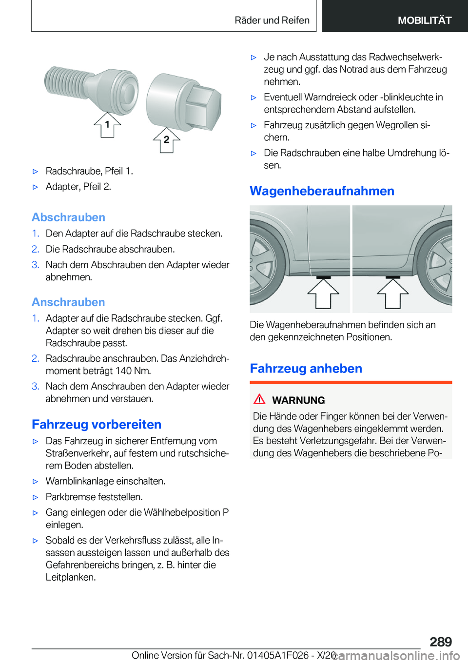 BMW X1 2021  Betriebsanleitungen (in German) x�R�a�d�s�c�h�r�a�u�b�e�,��P�f�e�i�l��1�.x�A�d�a�p�t�e�r�,��P�f�e�i�l��2�.
�A�b�s�c�h�r�a�u�b�e�n
�1�.�D�e�n��A�d�a�p�t�e�r��a�u�f��d�i�e��R�a�d�s�c�h�r�a�u�b�e��s�t�e�c�k�e�n�.�2�.�D�i�e�