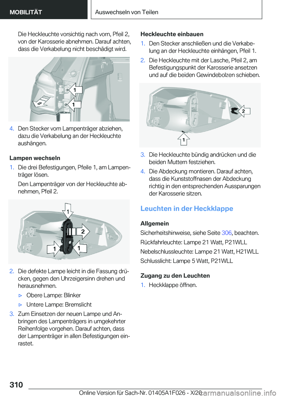BMW X1 2021  Betriebsanleitungen (in German) �D�i�e��H�e�c�k�l�e�u�c�h�t�e��v�o�r�s�i�c�h�t�i�g��n�a�c�h��v�o�r�n�,��P�f�e�i�l��2�,�v�o�n��d�e�r��K�a�r�o�s�s�e�r�i�e��a�b�n�e�h�m�e�n�.��D�a�r�a�u�f��a�c�h�t�e�n�,
�d�a�s�s��d�i�e��V�