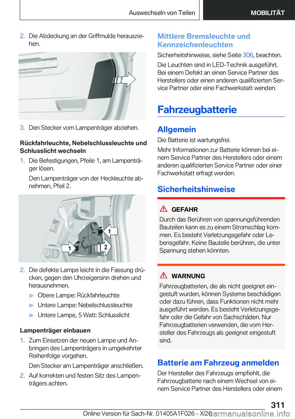 BMW X1 2021  Betriebsanleitungen (in German) �2�.�D�i�e��A�b�d�e�c�k�u�n�g��a�n��d�e�r��G�r�i�f�f�m�u�l�d�e��h�e�r�a�u�s�z�i�ej
�h�e�n�.�3�.�D�e�n��S�t�e�c�k�e�r��v�o�m��L�a�m�p�e�n�t�r�