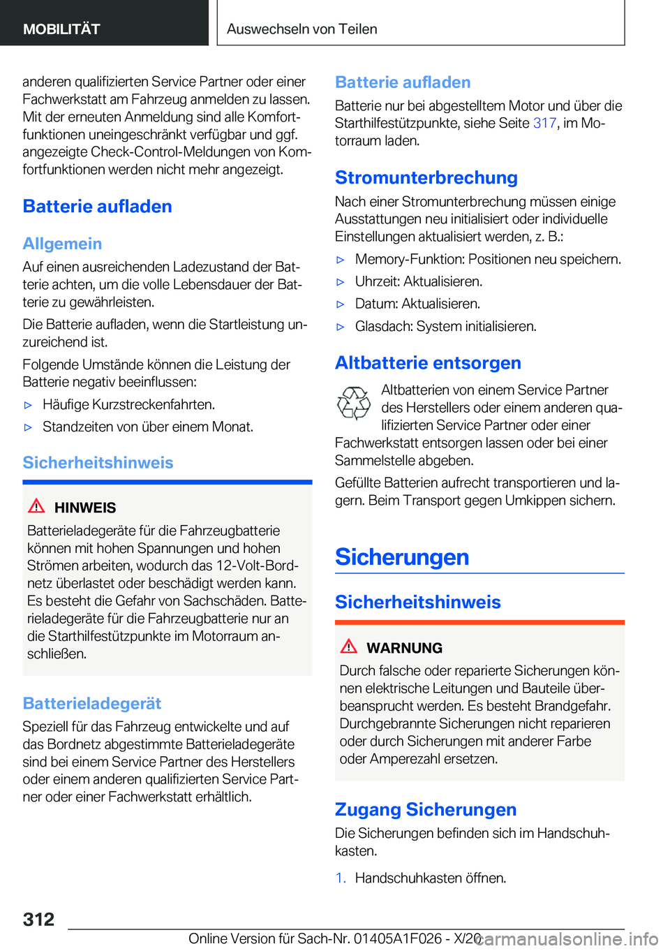 BMW X1 2021  Betriebsanleitungen (in German) �a�n�d�e�r�e�n��q�u�a�l�i�f�i�z�i�e�r�t�e�n��S�e�r�v�i�c�e��P�a�r�t�n�e�r��o�d�e�r��e�i�n�e�r�F�a�c�h�w�e�r�k�s�t�a�t�t��a�m��F�a�h�r�z�e�u�g��a�n�m�e�l�d�e�n��z�u��l�a�s�s�e�n�.�M�i�t��d�e