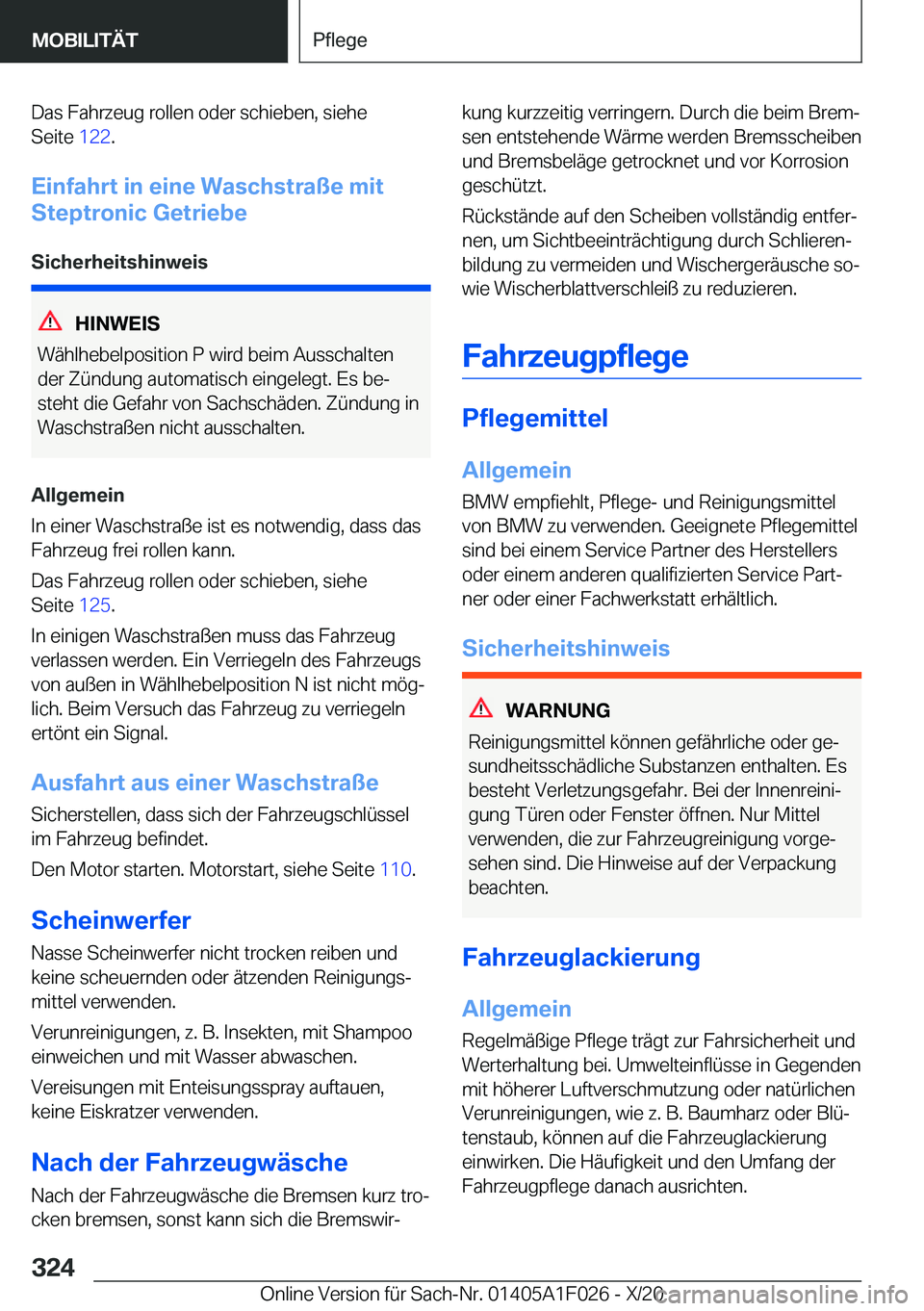 BMW X1 2021  Betriebsanleitungen (in German) �D�a�s��F�a�h�r�z�e�u�g��r�o�l�l�e�n��o�d�e�r��s�c�h�i�e�b�e�n�,��s�i�e�h�e
�S�e�i�t�e� �1�2�2�.
�E�i�n�f�a�h�r�t��i�n��e�i�n�e��W�a�s�c�h�s�t�r�a�