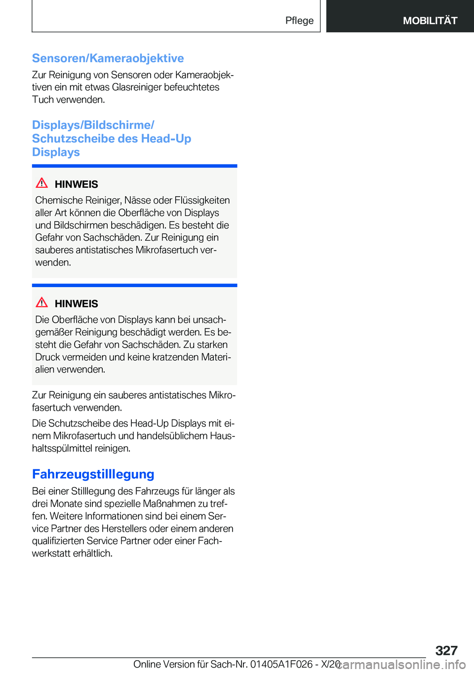BMW X1 2021  Betriebsanleitungen (in German) �S�e�n�s�o�r�e�n�/�K�a�m�e�r�a�o�b�j�e�k�t�i�v�e�Z�u�r��R�e�i�n�i�g�u�n�g��v�o�n��S�e�n�s�o�r�e�n��o�d�e�r��K�a�m�e�r�a�o�b�j�e�kj
�t�i�v�e�n��e�i�n��m�i�t��e�t�w�a�s��G�l�a�s�r�e�i�n�i�g�e�