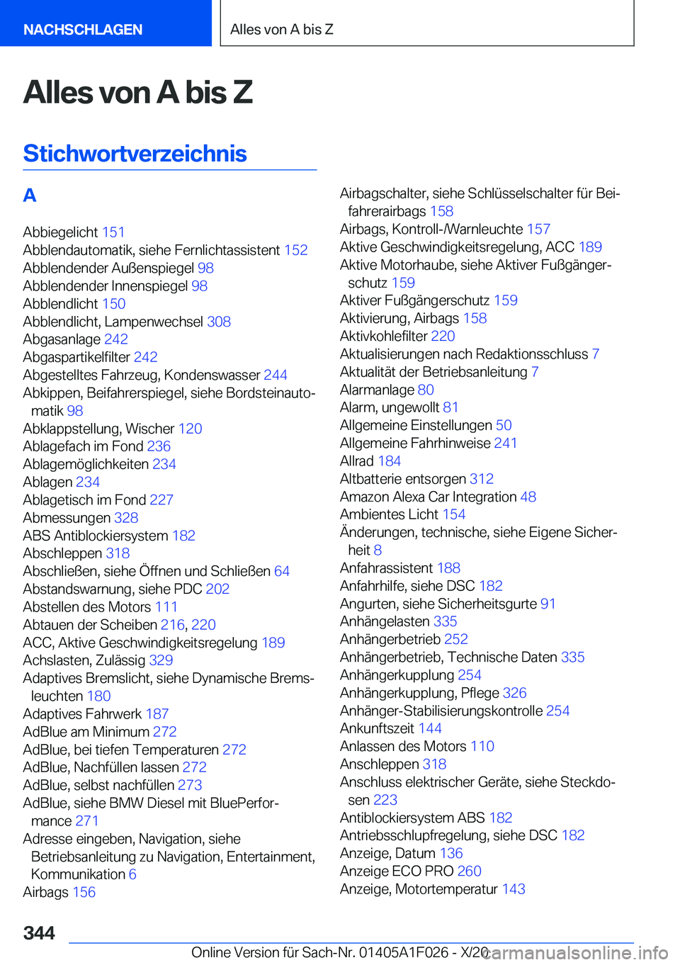 BMW X1 2021  Betriebsanleitungen (in German) �A�l�l�e�s��v�o�n��A��b�i�s��Z
�S�t�i�c�h�w�o�r�t�v�e�r�z�e�i�c�h�n�i�s�A �A�b�b�i�e�g�e�l�i�c�h�t� �1�5�1�
�A�b�b�l�e�n�d�a�u�t�o�m�a�t�i�k�,��s�i�e�h�e��F�e�r�n�l�i�c�h�t�a�s�s�i�s�t�e�n�t�