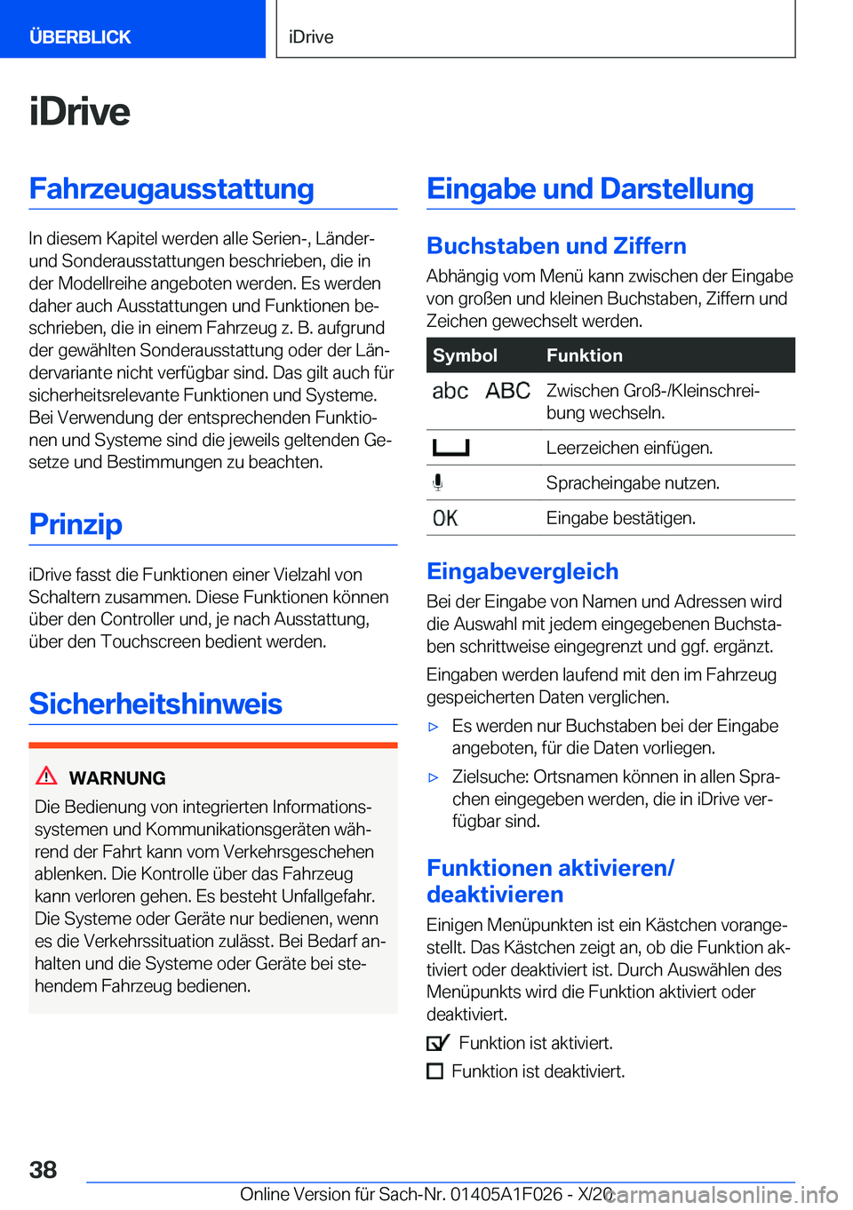 BMW X1 2021  Betriebsanleitungen (in German) �i�D�r�i�v�e�F�a�h�r�z�e�u�g�a�u�s�s�t�a�t�t�u�n�g
�I�n��d�i�e�s�e�m��K�a�p�i�t�e�l��w�e�r�d�e�n��a�l�l�e��S�e�r�i�e�n�-�,��L�