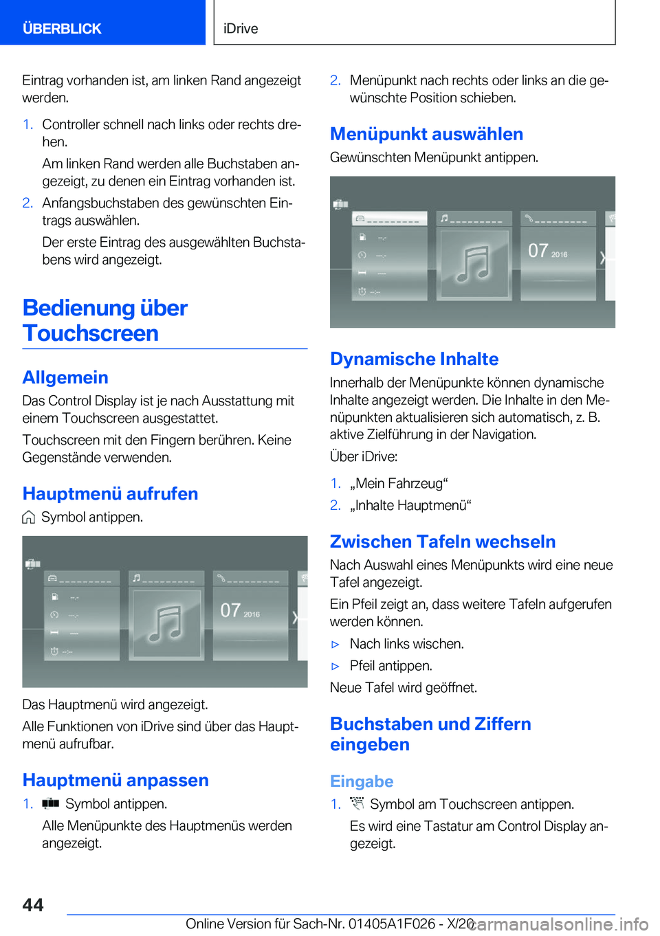 BMW X1 2021  Betriebsanleitungen (in German) �E�i�n�t�r�a�g��v�o�r�h�a�n�d�e�n��i�s�t�,��a�m��l�i�n�k�e�n��R�a�n�d��a�n�g�e�z�e�i�g�t
�w�e�r�d�e�n�.�1�.�C�o�n�t�r�o�l�l�e�r��s�c�h�n�e�l�l��n�a�c�h��l�i�n�k�s��o�d�e�r��r�e�c�h�t�s��d�