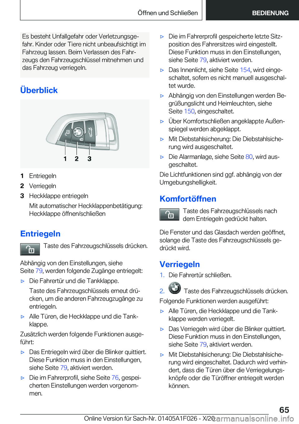 BMW X1 2021  Betriebsanleitungen (in German) �E�s��b�e�s�t�e�h�t��U�n�f�a�l�l�g�e�f�a�h�r��o�d�e�r��V�e�r�l�e�t�z�u�n�g�s�g�ej
�f�a�h�r�.��K�i�n�d�e�r��o�d�e�r��T�i�e�r�e��n�i�c�h�t��u�n�b�e�a�u�f�s�i�c�h�t�i�g�t��i�m �F�a�h�r�z�e�u�g