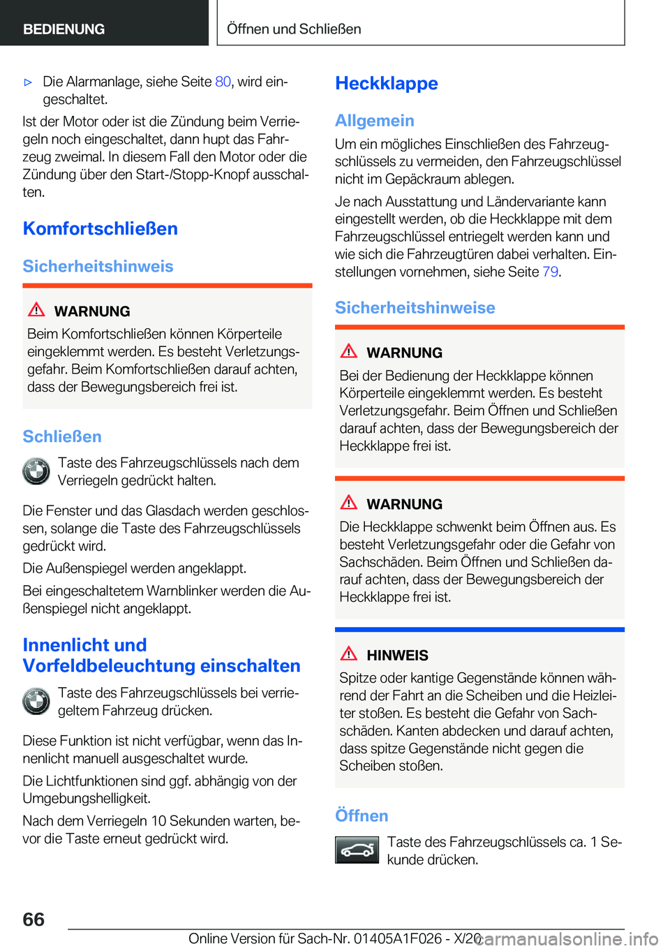 BMW X1 2021  Betriebsanleitungen (in German) x�D�i�e��A�l�a�r�m�a�n�l�a�g�e�,��s�i�e�h�e��S�e�i�t�e��8�0�,��w�i�r�d��e�i�nj
�g�e�s�c�h�a�l�t�e�t�.
�I�s�t��d�e�r��M�o�t�o�r��o�d�e�r��i�s�t��d�i�e��Z�