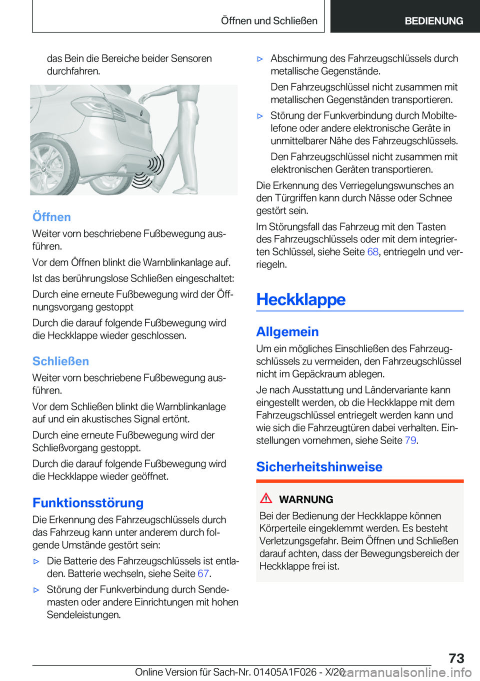 BMW X1 2021  Betriebsanleitungen (in German) �d�a�s��B�e�i�n��d�i�e��B�e�r�e�i�c�h�e��b�e�i�d�e�r��S�e�n�s�o�r�e�n
�d�u�r�c�h�f�a�h�r�e�n�.
�
