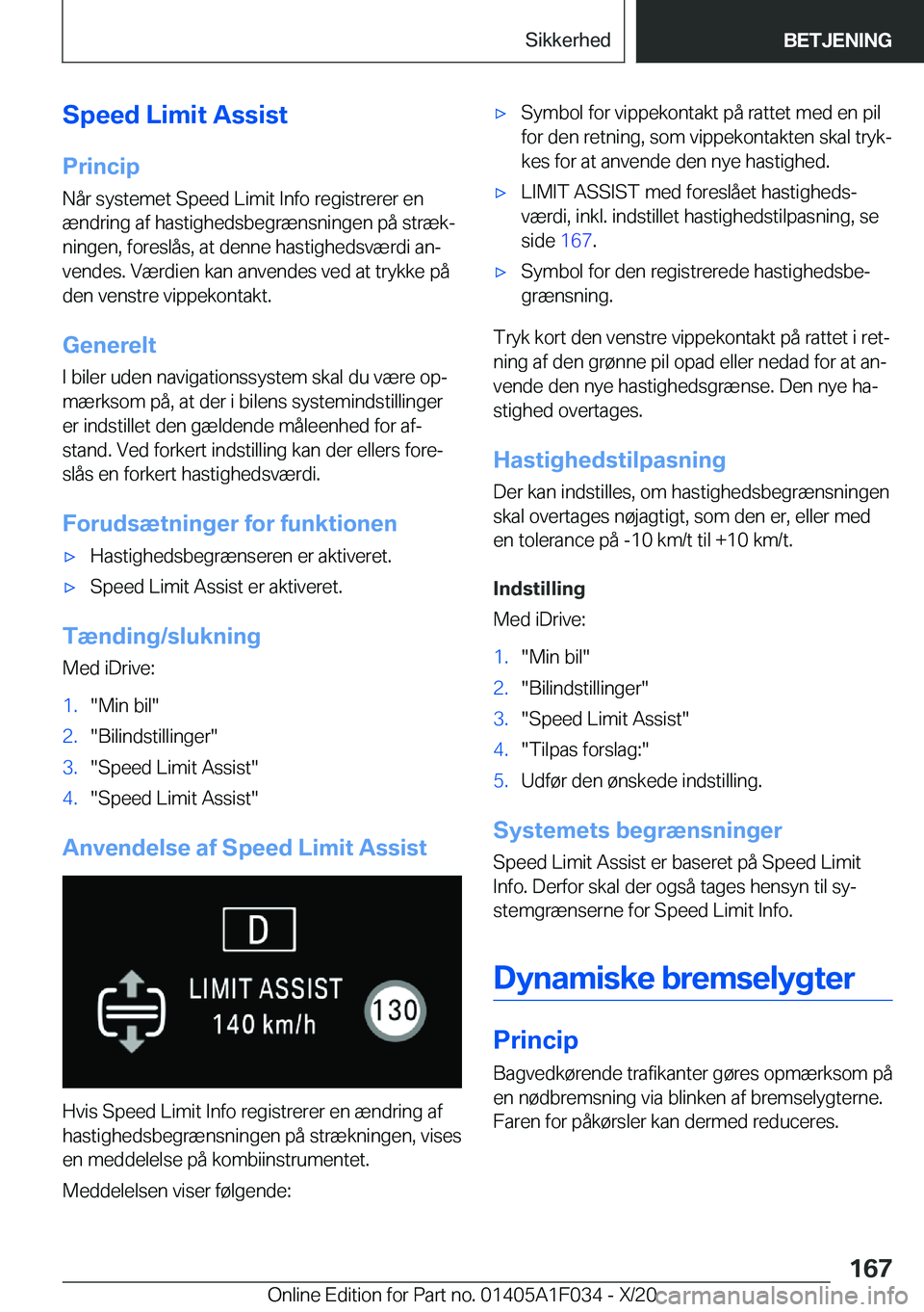 BMW X1 2021  InstruktionsbØger (in Danish) �S�p�e�e�d��L�i�m�i�t��A�s�s�i�s�t
�P�r�i�n�c�i�p �N�å�r��s�y�s�t�e�m�e�t��S�p�e�e�d��L�i�m�i�t��I�n�f�o��r�e�g�i�s�t�r�e�r�e�r��e�n
�æ�n�d�r�i�n�g��a�f��h�a�s�t�i�g�h�e�d�s�b�e�g�r�æ�n�s
