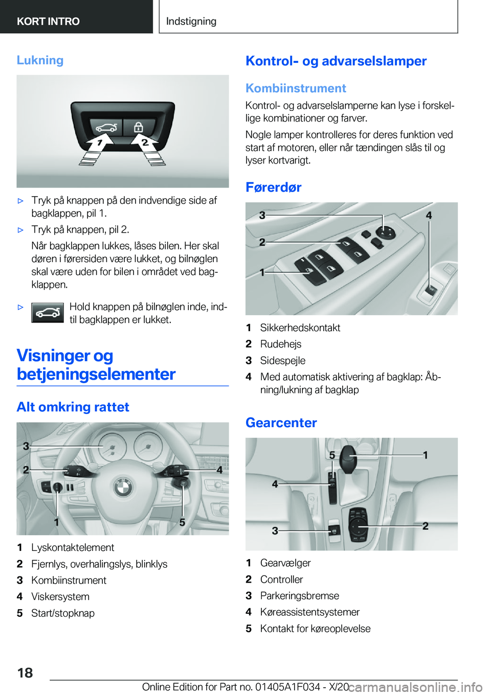 BMW X1 2021  InstruktionsbØger (in Danish) �L�u�k�n�i�n�g'x�T�r�y�k��p�å��k�n�a�p�p�e�n��p�å��d�e�n��i�n�d�v�e�n�d�i�g�e��s�i�d�e��a�f�b�a�g�k�l�a�p�p�e�n�,��p�i�l��1�.'x�T�r�y�k��p�å��k�n�a�p�p�e�n�,��p�i�l��2�.
�N�å�