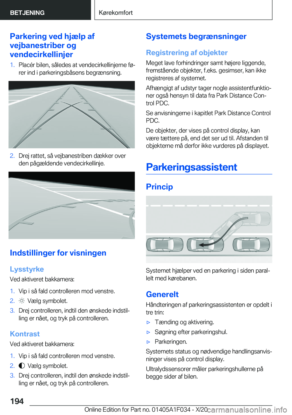 BMW X1 2021  InstruktionsbØger (in Danish) �P�a�r�k�e�r�i�n�g��v�e�d��h�j�æ�l�p��a�f
�v�e�j�b�a�n�e�s�t�r�i�b�e�r��o�g
�v�e�n�d�e�c�i�r�k�e�l�l�i�n�j�e�r�1�.�P�l�a�c�