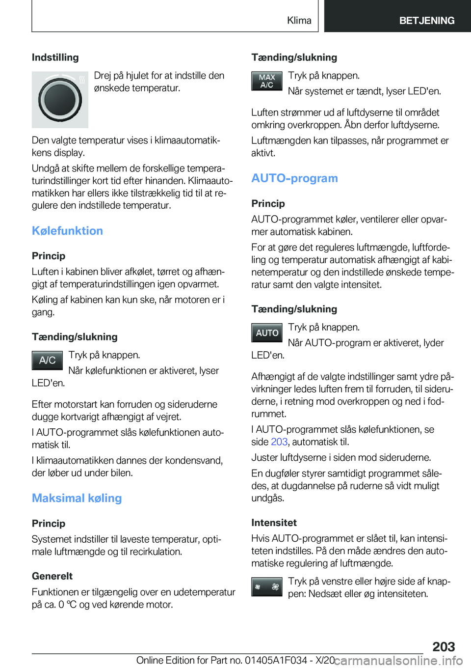 BMW X1 2021  InstruktionsbØger (in Danish) �I�n�d�s�t�i�l�l�i�n�g�D�r�e�j��p�å��h�j�u�l�e�t��f�o�r��a�t��i�n�d�s�t�i�l�l�e��d�e�n
�