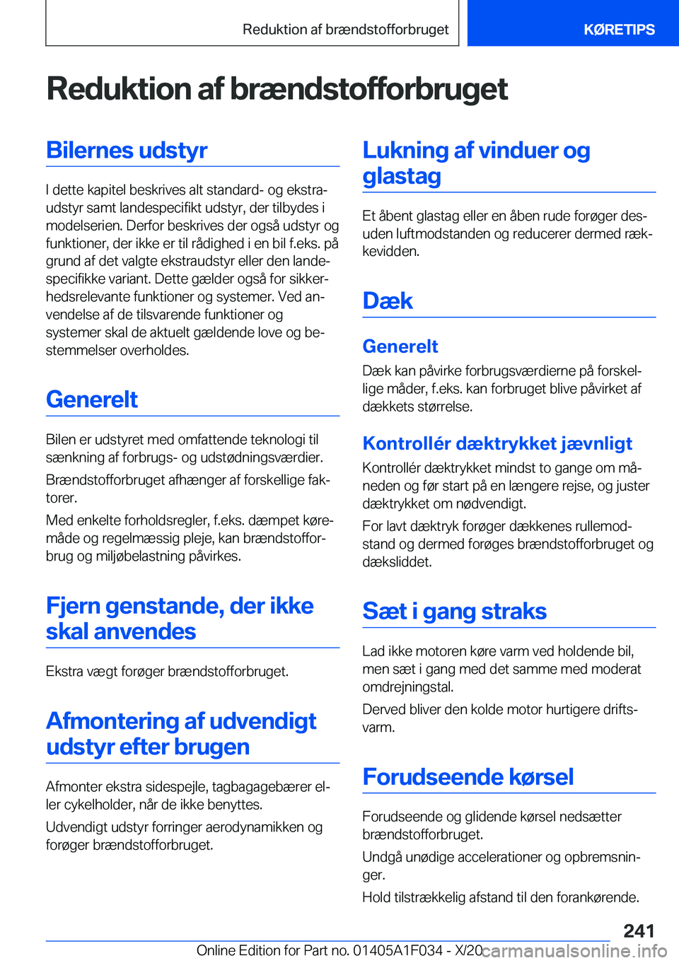 BMW X1 2021  InstruktionsbØger (in Danish) �R�e�d�u�k�t�i�o�n��a�f��b�r�æ�n�d�s�t�o�f�f�o�r�b�r�u�g�e�t�B�i�l�e�r�n�e�s��u�d�s�t�y�r
�I��d�e�t�t�e��k�a�p�i�t�e�l��b�e�s�k�r�i�v�e�s��a�l�t��s�t�a�n�d�a�r�d�-��o�g��e�k�s�t�r�aj
�u�d�