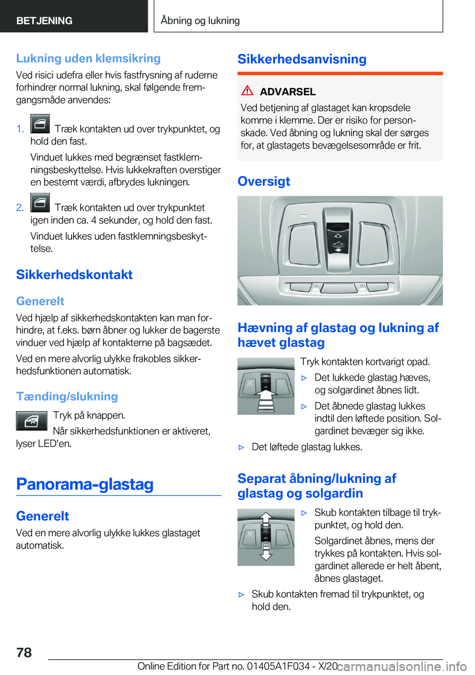 BMW X1 2021  InstruktionsbØger (in Danish) �L�u�k�n�i�n�g��u�d�e�n��k�l�e�m�s�i�k�r�i�n�g�V�e�d��r�i�s�i�c�i��u�d�e�f�r�a��e�l�l�e�r��h�v�i�s��f�a�s�t�f�r�y�s�n�i�n�g��a�f��r�u�d�e�r�n�e�f�o�r�h�i�n�d�r�e�r��n�o�r�m�a�l��l�u�k�n�i�n