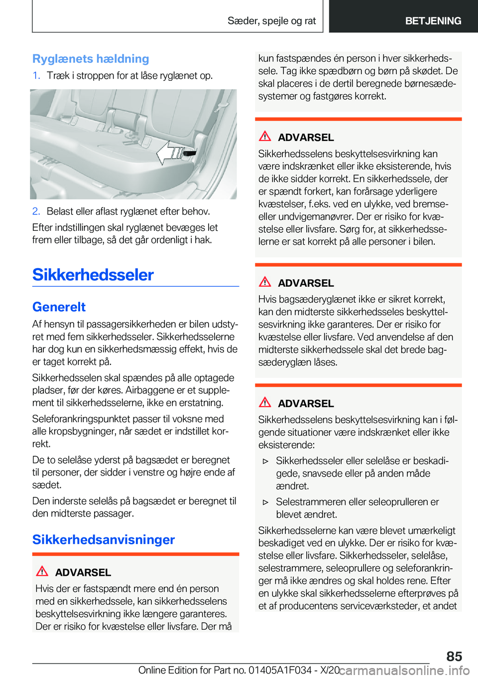 BMW X1 2021  InstruktionsbØger (in Danish) �R�y�g�l�æ�n�e�t�s��h�æ�l�d�n�i�n�g�1�.�T�r�æ�k��i��s�t�r�o�p�p�e�n��f�o�r��a�t��l�å�s�e��r�y�g�l�æ�n�e�t��o�p�.�2�.�B�e�l�a�s�t��e�l�l�e�r��a�f�l�a�s�t��r�y�g�l�æ�n�e�t��e�f�t�e�r�