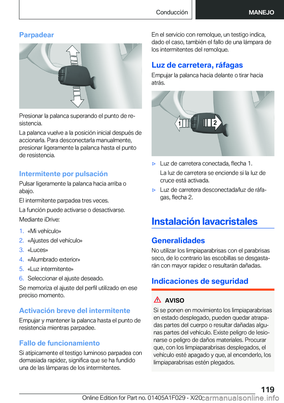 BMW X1 2021  Manuales de Empleo (in Spanish) �P�a�r�p�a�d�e�a�r
�P�r�e�s�i�o�n�a�r��l�a��p�a�l�a�n�c�a��s�u�p�e�r�a�n�d�o��e�l��p�u�n�t�o��d�e��r�eª�s�i�s�t�e�n�c�i�a�.
�L�a��p�a�l�a�n�c�a��v�u�e�l�v�e��a��l�a��p�o�s�i�c�i�
