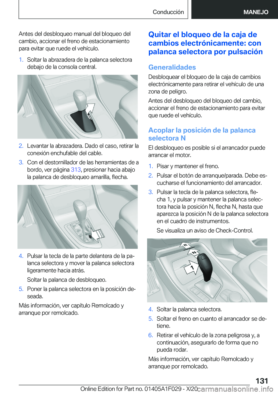 BMW X1 2021  Manuales de Empleo (in Spanish) �A�n�t�e�s��d�e�l��d�e�s�b�l�o�q�u�e�o��m�a�n�u�a�l��d�e�l��b�l�o�q�u�e�o��d�e�l
�c�a�m�b�i�o�,��a�c�c�i�o�n�a�r��e�l��f�r�e�n�o��d�e��e�s�t�a�c�i�o�n�a�m�i�e�n�t�o
�p�a�r�a��e�v�i�t�a�r�