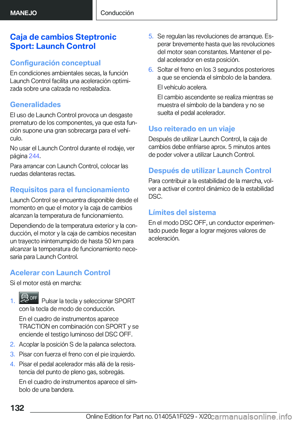 BMW X1 2021  Manuales de Empleo (in Spanish) �C�a�j�a��d�e��c�a�m�b�i�o�s��S�t�e�p�t�r�o�n�i�c
�S�p�o�r�t�:��L�a�u�n�c�h��C�o�n�t�r�o�l
�C�o�n�f�i�g�u�r�a�c�i�
