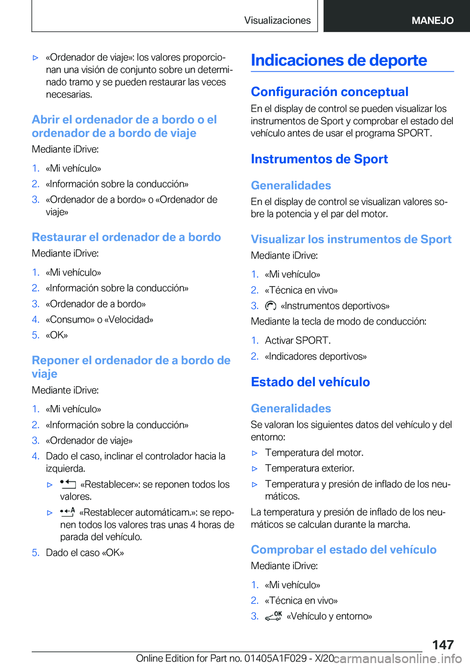 BMW X1 2021  Manuales de Empleo (in Spanish) x�«�O�r�d�e�n�a�d�o�r��d�e��v�i�a�j�e�{�:��l�o�s��v�a�l�o�r�e�s��p�r�o�p�o�r�c�i�oª
�n�a�n��u�n�a��v�i�s�i�
