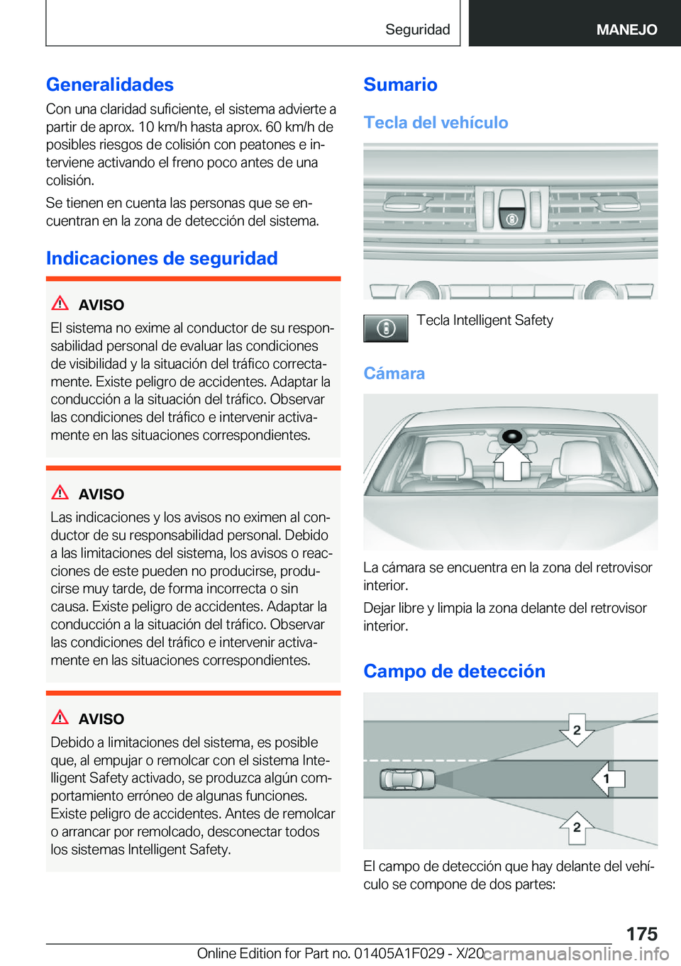 BMW X1 2021  Manuales de Empleo (in Spanish) �G�e�n�e�r�a�l�i�d�a�d�e�s
�C�o�n��u�n�a��c�l�a�r�i�d�a�d��s�u�f�i�c�i�e�n�t�e�,��e�l��s�i�s�t�e�m�a��a�d�v�i�e�r�t�e��a
�p�a�r�t�i�r��d�e��a�p�r�o�x�.��1�0��k�m�/�h��h�a�s�t�a��a�p�r�o�x