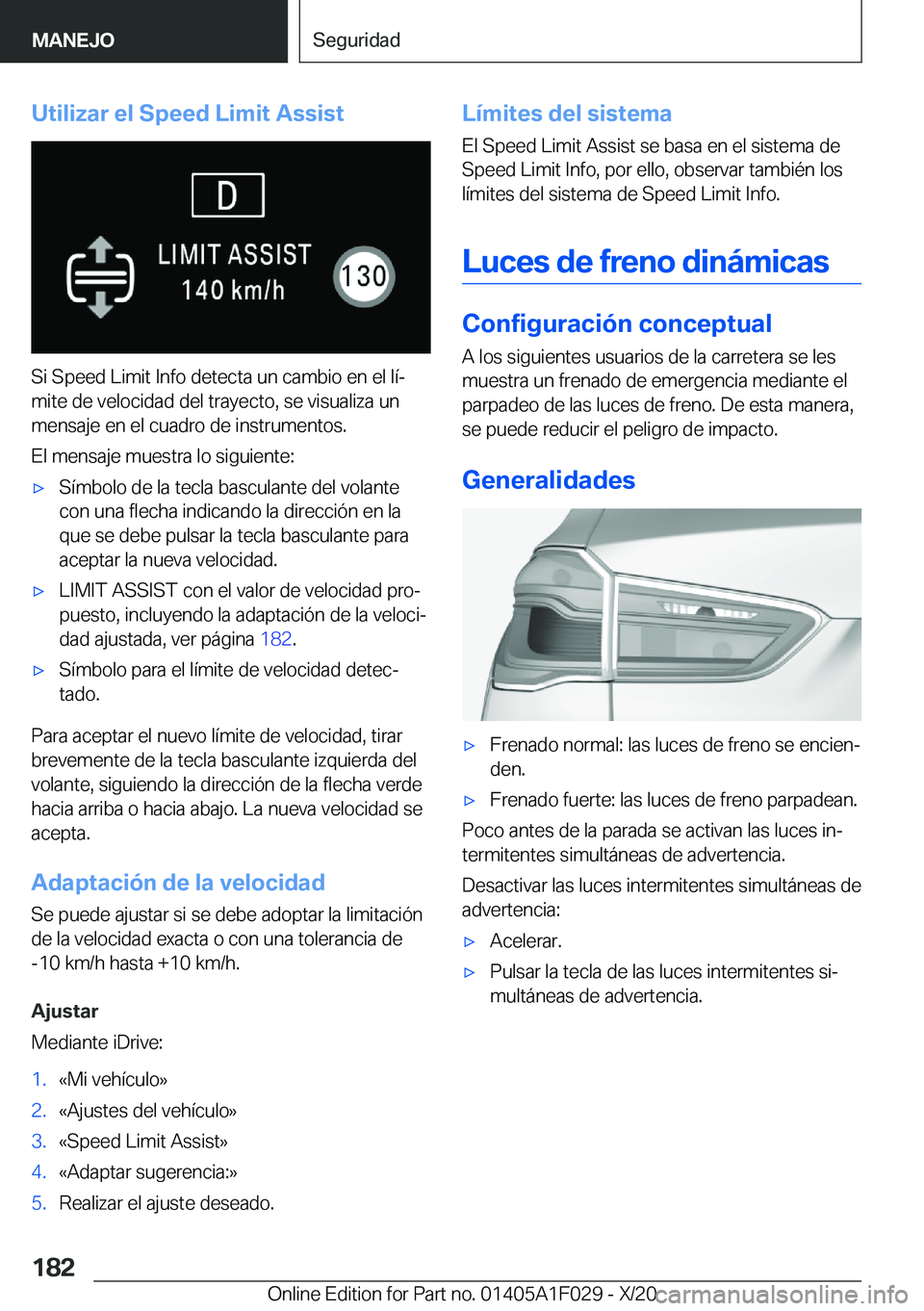 BMW X1 2021  Manuales de Empleo (in Spanish) �U�t�i�l�i�z�a�r��e�l��S�p�e�e�d��L�i�m�i�t��A�s�s�i�s�t
�S�i��S�p�e�e�d��L�i�m�i�t��I�n�f�o��d�e�t�e�c�t�a��u�n��c�a�m�b�i�o��e�n��e�l��l�