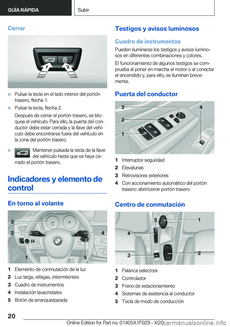 BMW X1 2021  Manuales de Empleo (in Spanish) �C�e�r�r�a�rx�P�u�l�s�a�r��l�a��t�e�c�l�a��e�n��e�l��l�a�d�o��i�n�t�e�r�i�o�r��d�e�l��p�o�r�t�