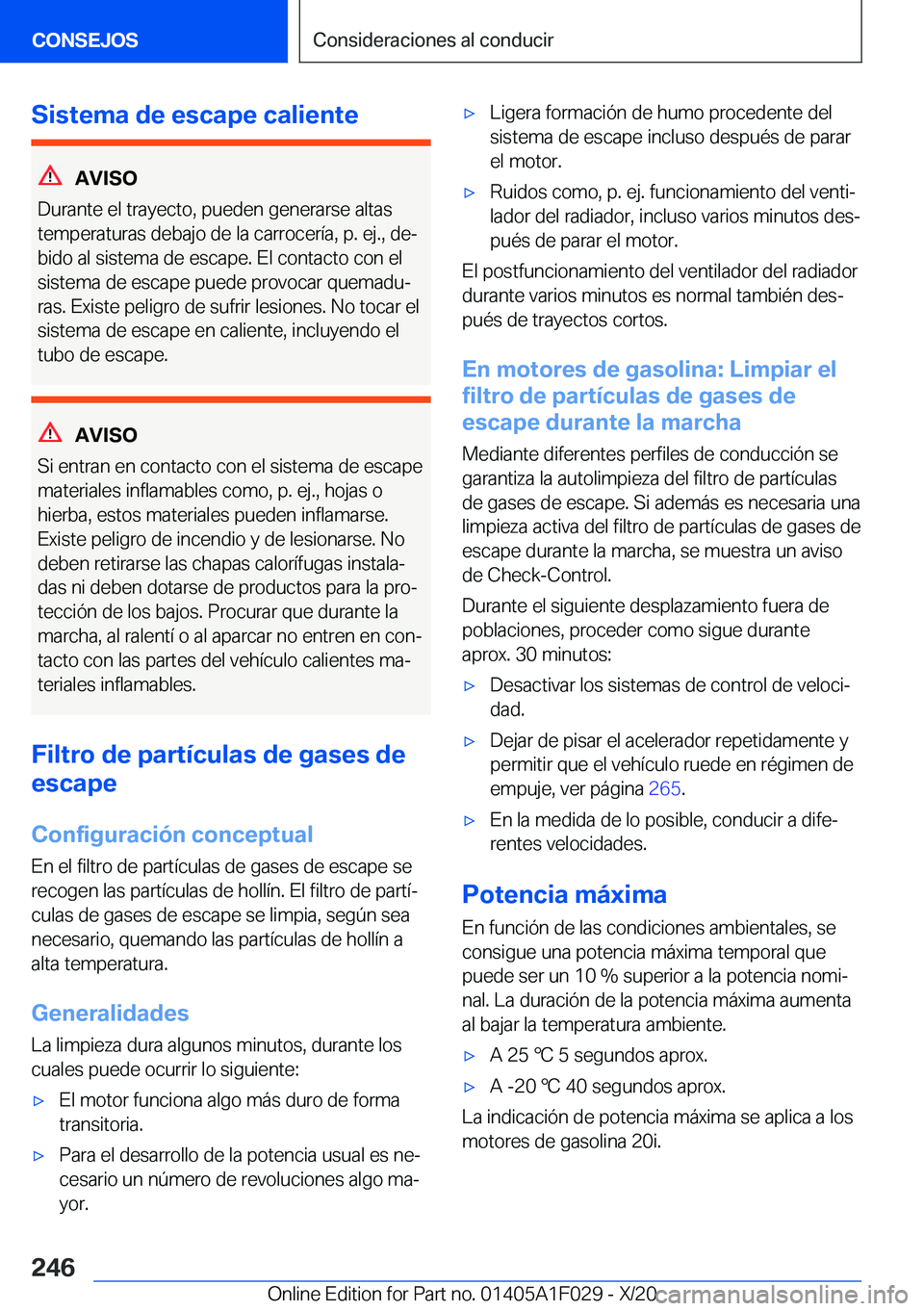 BMW X1 2021  Manuales de Empleo (in Spanish) �S�i�s�t�e�m�a��d�e��e�s�c�a�p�e��c�a�l�i�e�n�t�e
�A�V�I�S�O
�D�u�r�a�n�t�e��e�l��t�r�a�y�e�c�t�o�,��p�u�e�d�e�n��g�e�n�e�r�a�r�s�e��a�l�t�a�s �t�e�m�p�e�r�a�t�u�r�a�s��d�e�b�a�j�o��d�e��l�