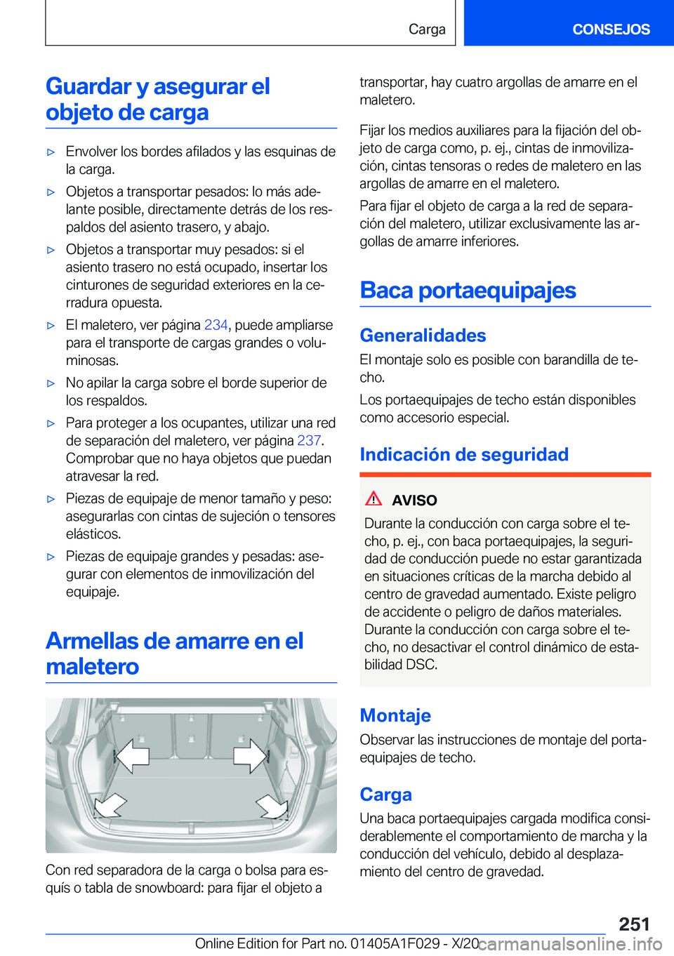 BMW X1 2021  Manuales de Empleo (in Spanish) �G�u�a�r�d�a�r��y��a�s�e�g�u�r�a�r��e�l�o�b�j�e�t�o��d�e��c�a�r�g�ax�E�n�v�o�l�v�e�r��l�o�s��b�o�r�d�e�s��a�f�i�l�a�d�o�s��y��l�a�s��e�s�q�u�i�n�a�s��d�e
�l�a��c�a�r�g�a�.x�O�b�j�e�t�o�