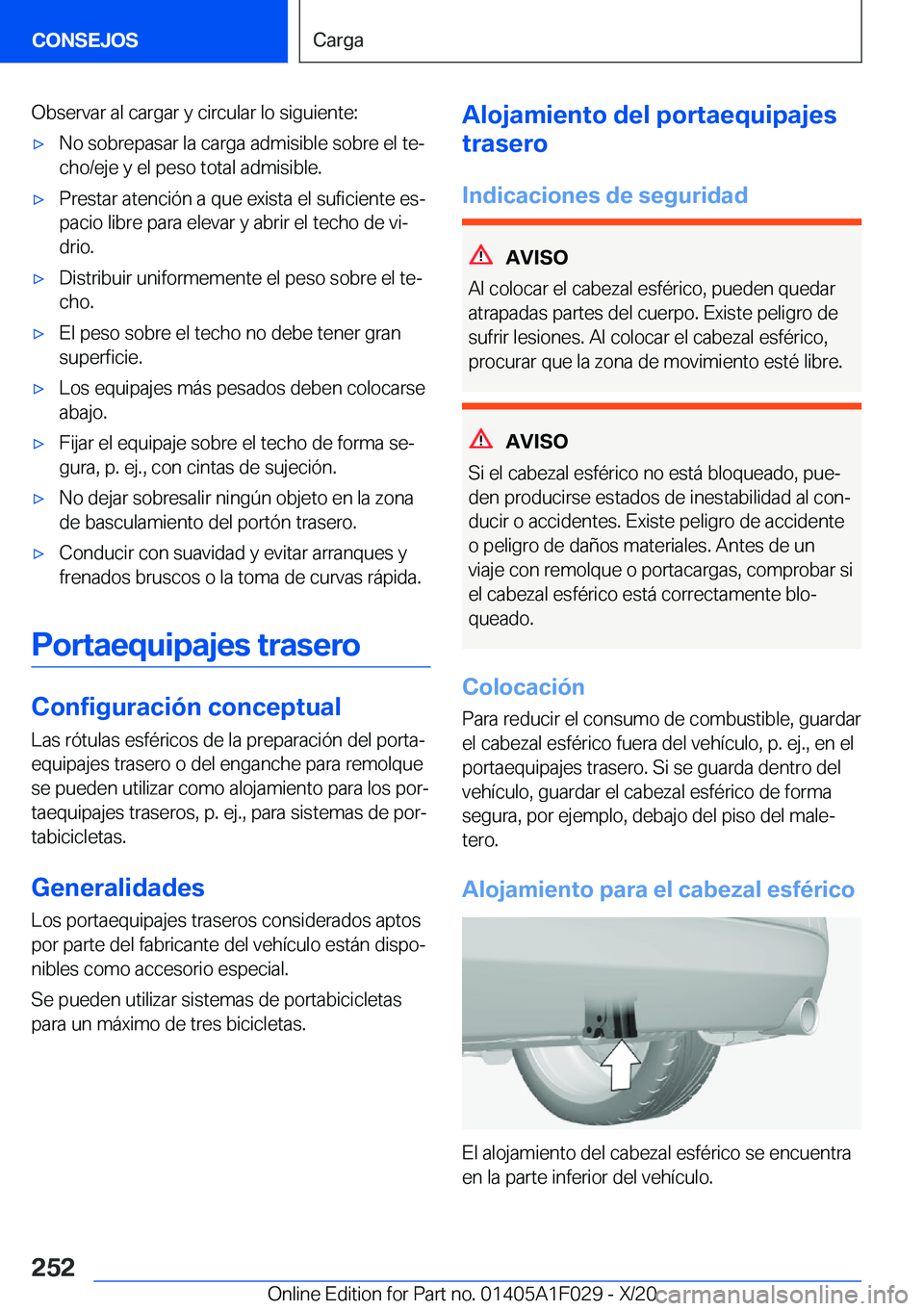 BMW X1 2021  Manuales de Empleo (in Spanish) �O�b�s�e�r�v�a�r��a�l��c�a�r�g�a�r��y��c�i�r�c�u�l�a�r��l�o��s�i�g�u�i�e�n�t�e�:x�N�o��s�o�b�r�e�p�a�s�a�r��l�a��c�a�r�g�a��a�d�m�i�s�i�b�l�e��s�o�b�r�e��e�l��t�eª�c�h�o�/�e�j�e��y��