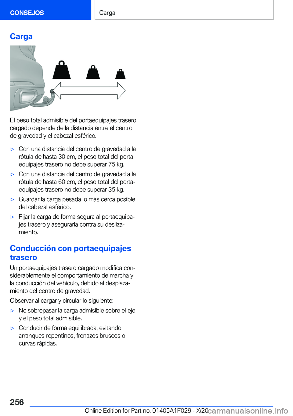 BMW X1 2021  Manuales de Empleo (in Spanish) �C�a�r�g�a
�E�l��p�e�s�o��t�o�t�a�l��a�d�m�i�s�i�b�l�e��d�e�l��p�o�r�t�a�e�q�u�i�p�a�j�e�s��t�r�a�s�e�r�o�c�a�r�g�a�d�o��d�e�p�e�n�d�e��d�e��l�a��d�i�s�t�a�n�c�i�a��e�n�t�r�e��e�l��c�e�n�