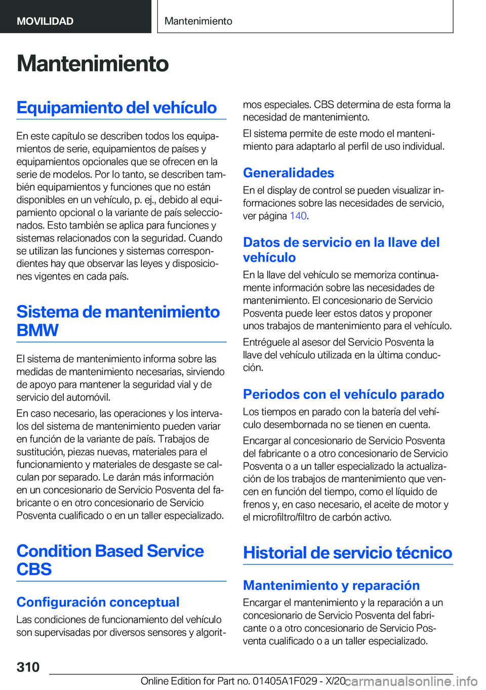 BMW X1 2021  Manuales de Empleo (in Spanish) �M�a�n�t�e�n�i�m�i�e�n�t�o�E�q�u�i�p�a�m�i�e�n�t�o��d�e�l��v�e�h�
