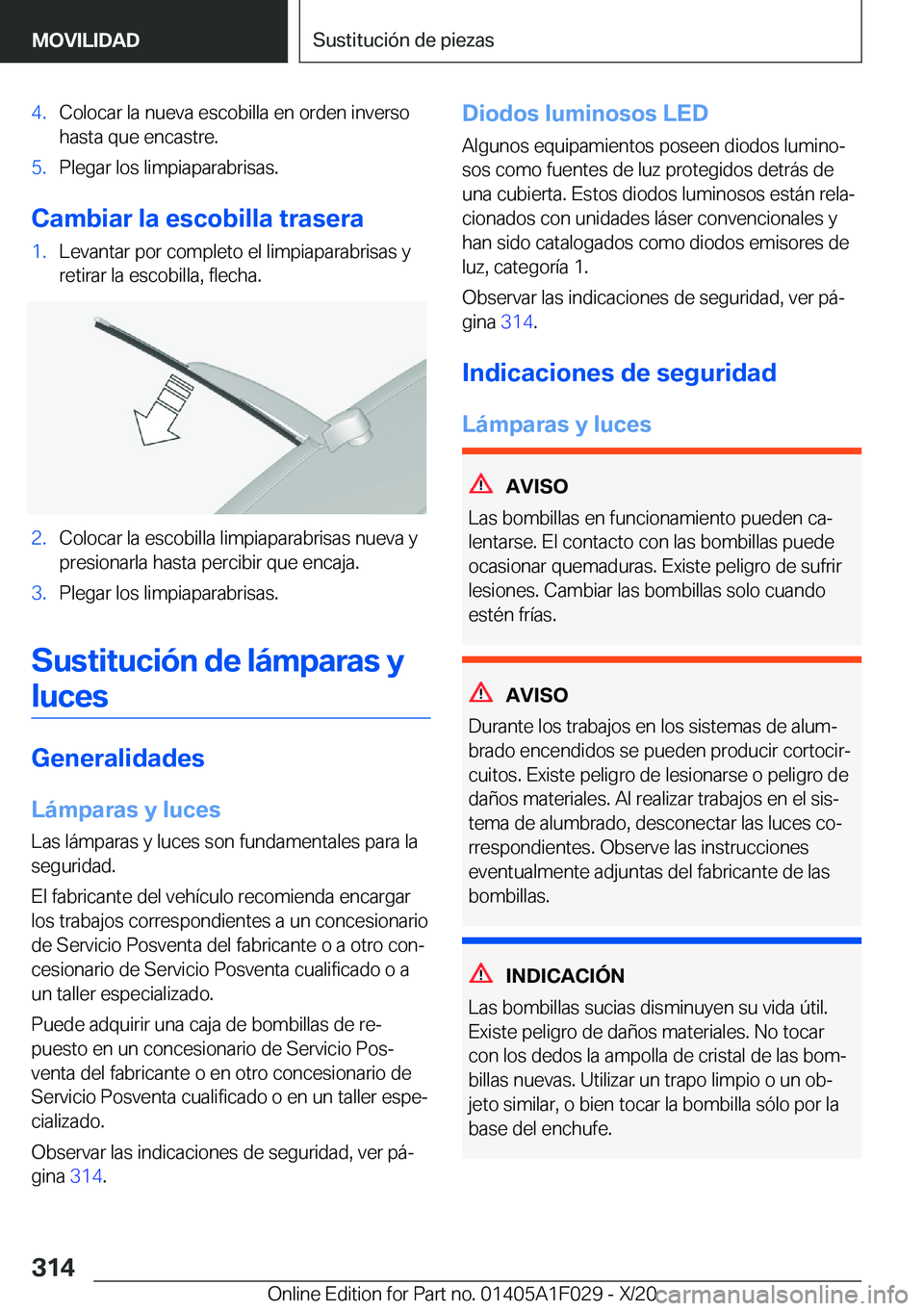 BMW X1 2021  Manuales de Empleo (in Spanish) �4�.�C�o�l�o�c�a�r��l�a��n�u�e�v�a��e�s�c�o�b�i�l�l�a��e�n��o�r�d�e�n��i�n�v�e�r�s�o
�h�a�s�t�a��q�u�e��e�n�c�a�s�t�r�e�.�5�.�P�l�e�g�a�r��l�o�s��l�i�m�p�i�a�p�a�r�a�b�r�i�s�a�s�.
�C�a�m�b�i