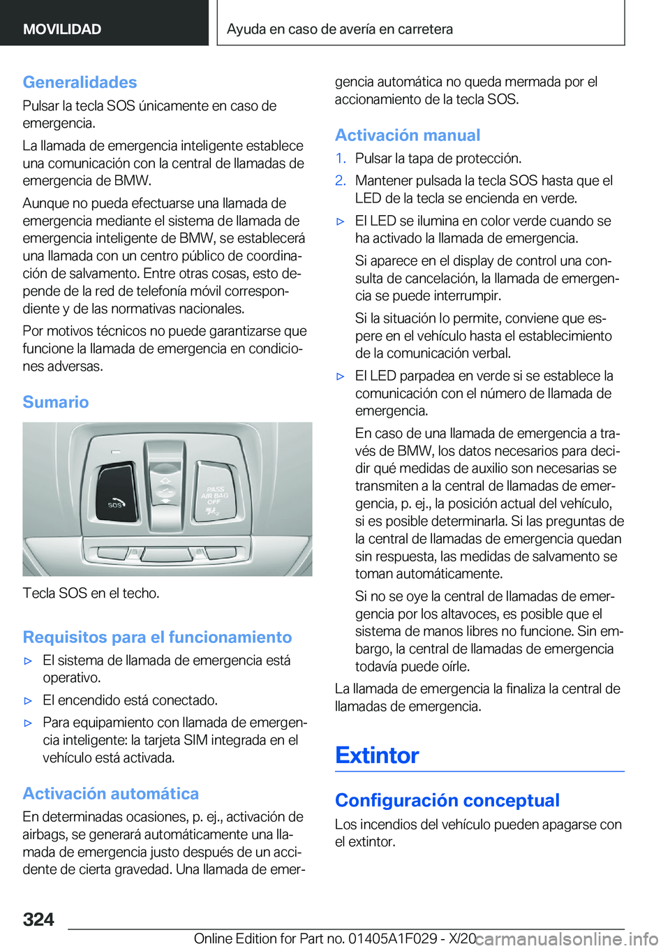 BMW X1 2021  Manuales de Empleo (in Spanish) �G�e�n�e�r�a�l�i�d�a�d�e�s
�P�u�l�s�a�r��l�a��t�e�c�l�a��S�O�S��