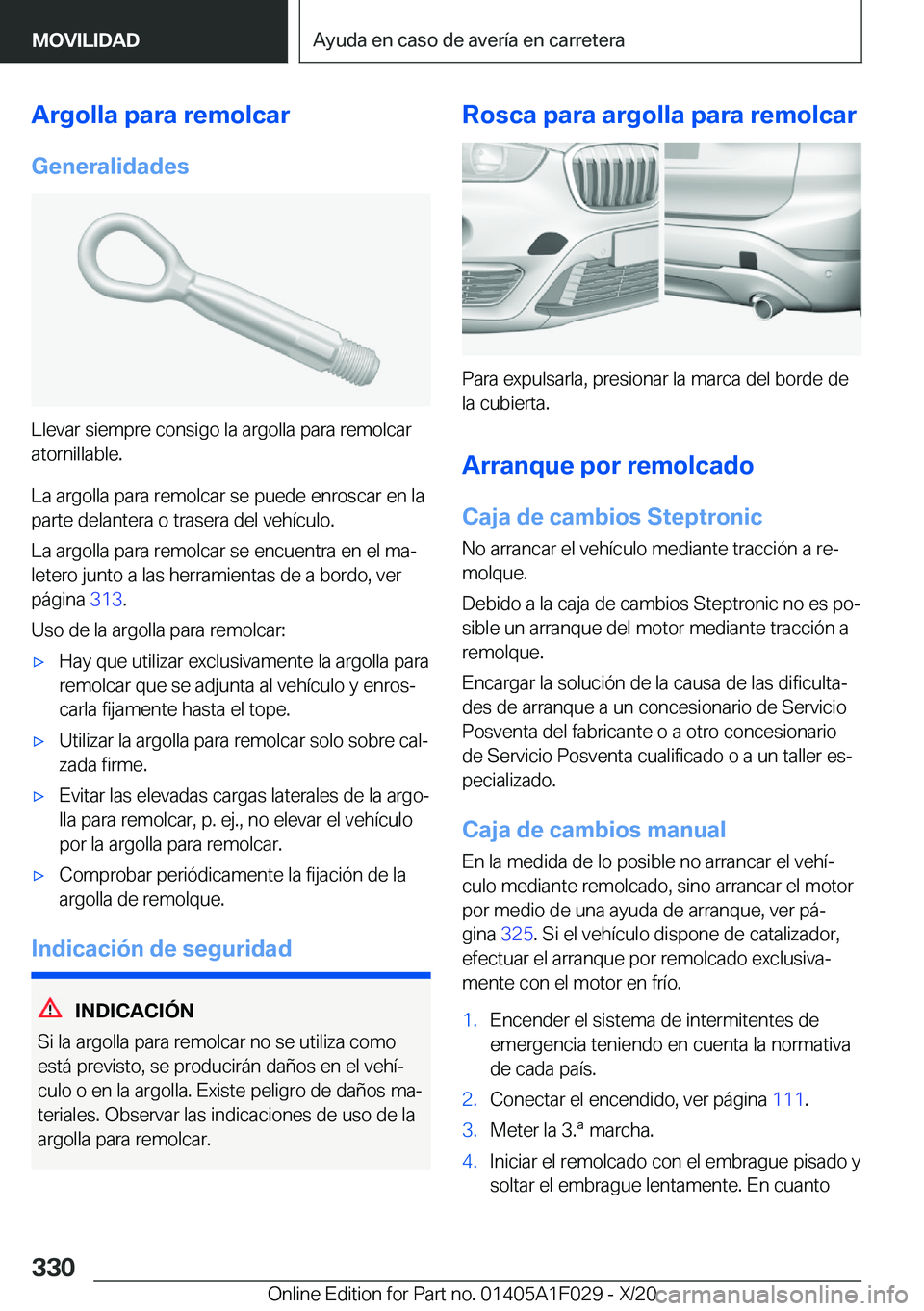 BMW X1 2021  Manuales de Empleo (in Spanish) �A�r�g�o�l�l�a��p�a�r�a��r�e�m�o�l�c�a�r�G�e�n�e�r�a�l�i�d�a�d�e�s
�L�l�e�v�a�r��s�i�e�m�p�r�e��c�o�n�s�i�g�o��l�a��a�r�g�o�l�l�a��p�a�r�a��r�e�m�o�l�c�a�r
�a�t�o�r�n�i�l�l�a�b�l�e�.
�L�a��a�