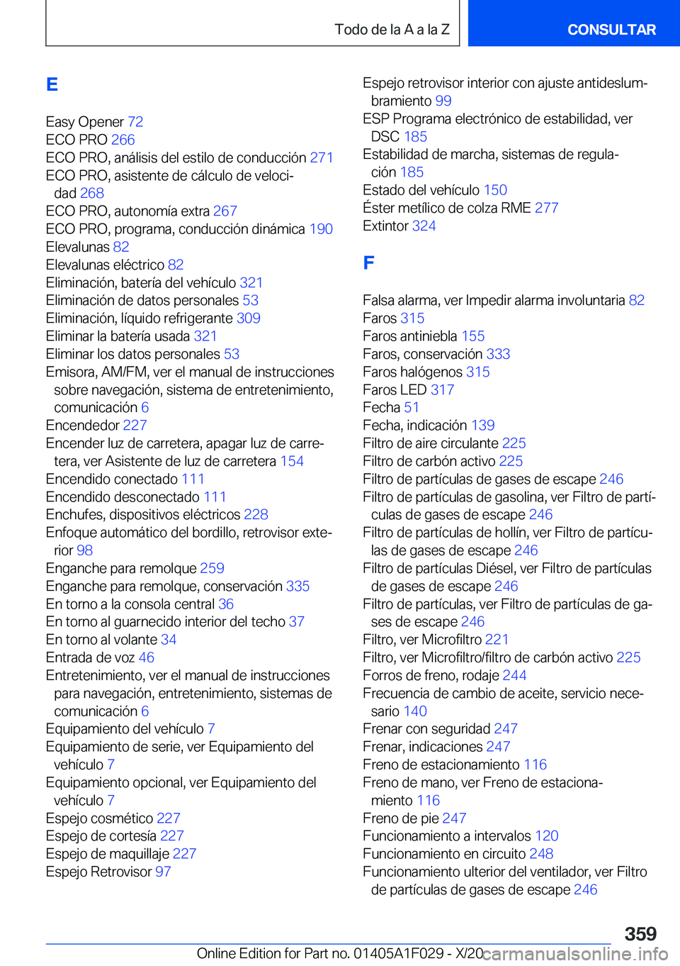 BMW X1 2021  Manuales de Empleo (in Spanish) �E
�E�a�s�y��O�p�e�n�e�r� �7�2�
�E�C�O��P�R�O� �2�6�6�
�E�C�O��P�R�O�,��a�n�