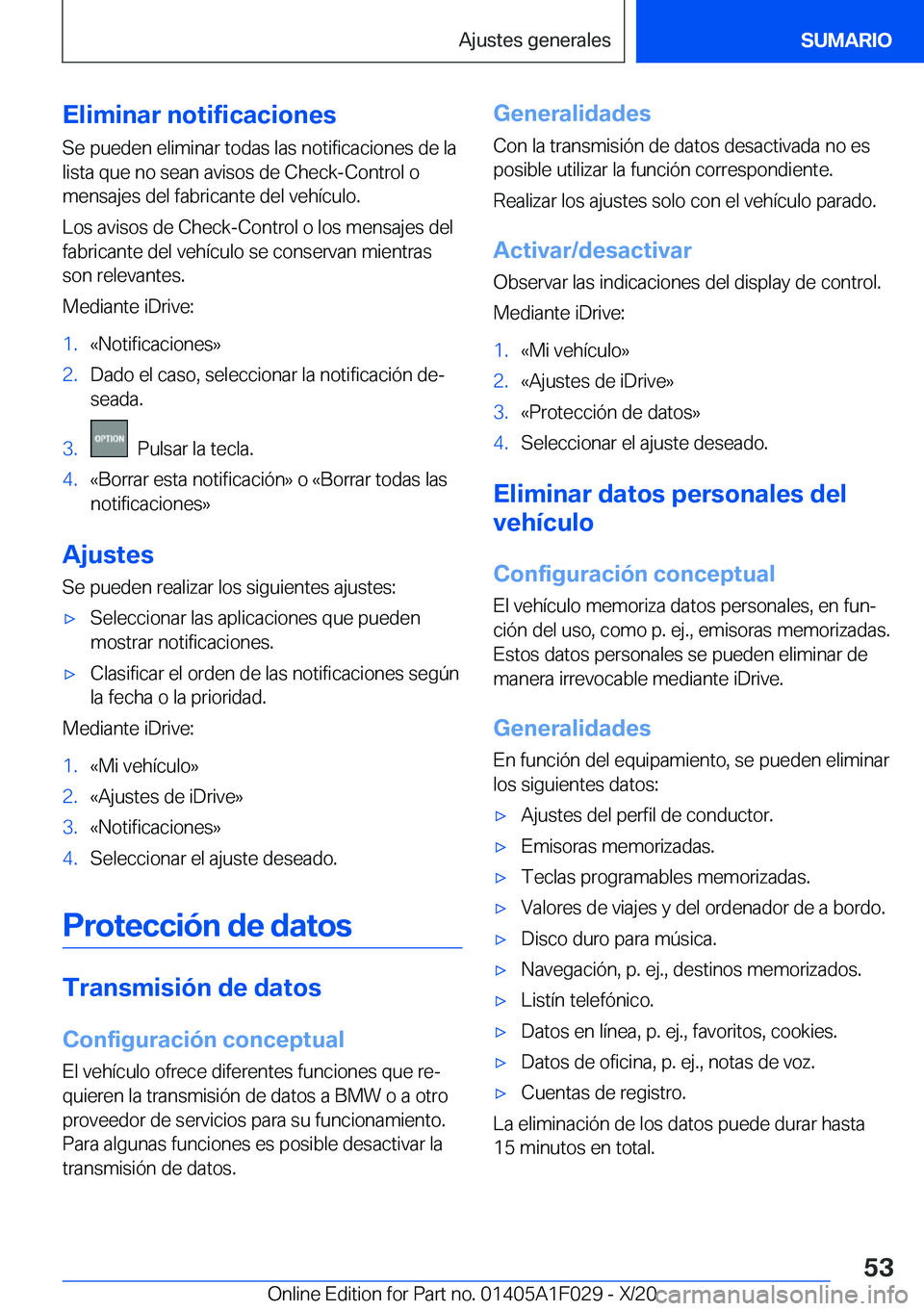 BMW X1 2021  Manuales de Empleo (in Spanish) �E�l�i�m�i�n�a�r��n�o�t�i�f�i�c�a�c�i�o�n�e�s�S�e��p�u�e�d�e�n��e�l�i�m�i�n�a�r��t�o�d�a�s��l�a�s��n�o�t�i�f�i�c�a�c�i�o�n�e�s��d�e��l�a�l�i�s�t�a��q�u�e��n�o��s�e�a�n��a�v�i�s�o�s��d�e�