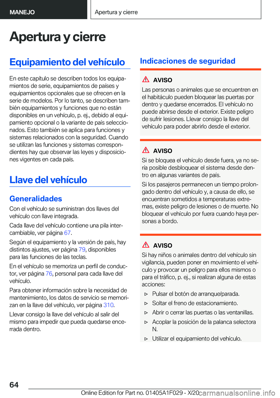 BMW X1 2021  Manuales de Empleo (in Spanish) �A�p�e�r�t�u�r�a��y��c�i�e�r�r�e�E�q�u�i�p�a�m�i�e�n�t�o��d�e�l��v�e�h�