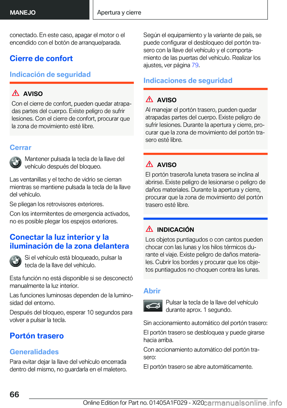 BMW X1 2021  Manuales de Empleo (in Spanish) �c�o�n�e�c�t�a�d�o�.��E�n��e�s�t�e��c�a�s�o�,��a�p�a�g�a�r��e�l��m�o�t�o�r��o��e�l�e�n�c�e�n�d�i�d�o��c�o�n��e�l��b�o�t�