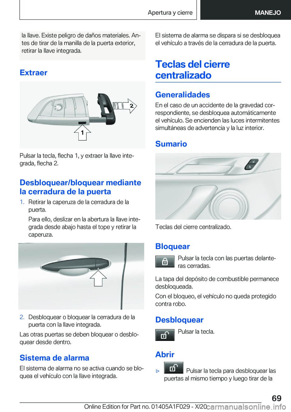 BMW X1 2021  Manuales de Empleo (in Spanish) �l�a��l�l�a�v�e�.��E�x�i�s�t�e��p�e�l�i�g�r�o��d�e��d�a�