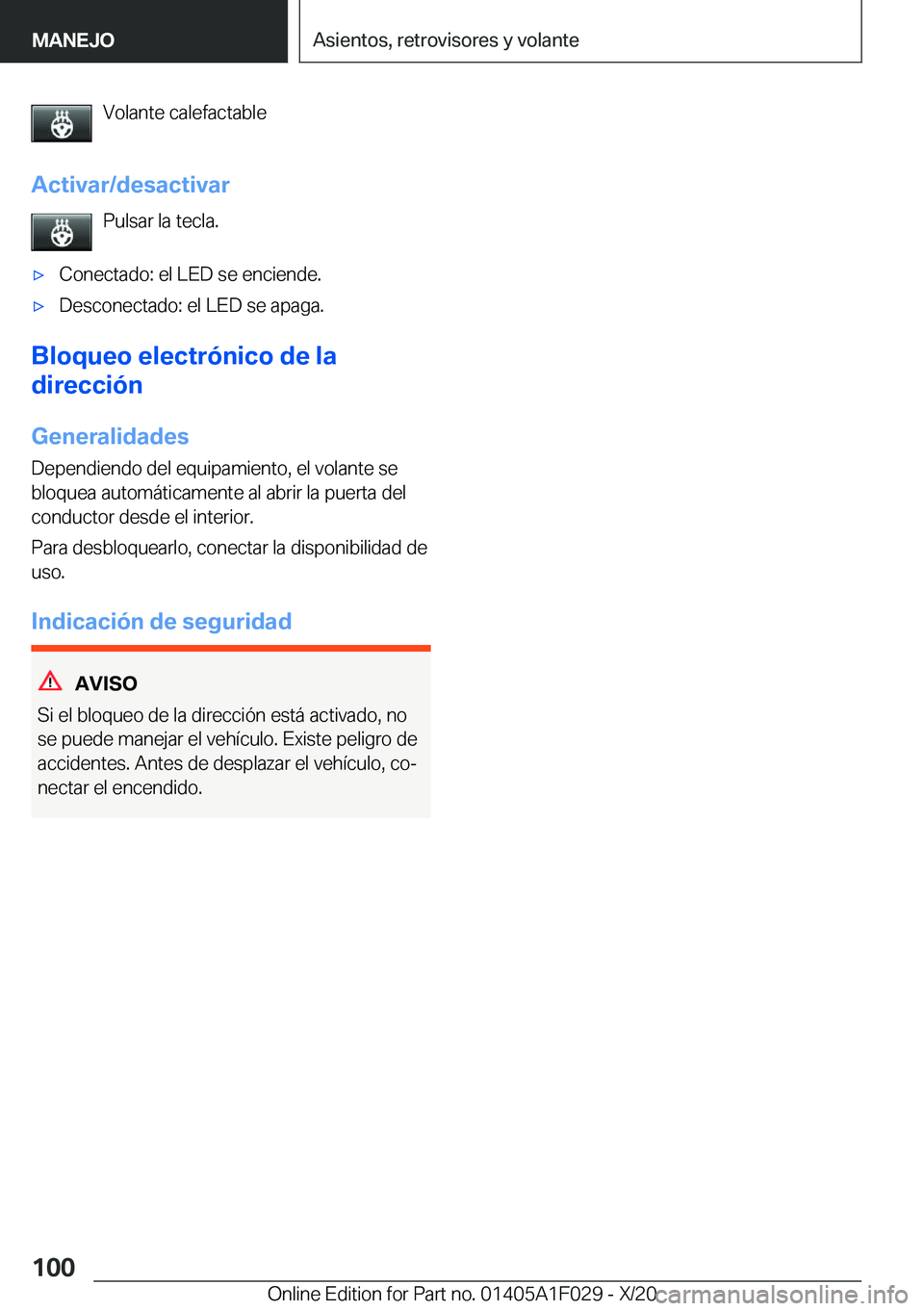 BMW X1 2021  Manuales de Empleo (in Spanish) �V�o�l�a�n�t�e��c�a�l�e�f�a�c�t�a�b�l�e
�A�c�t�i�v�a�r�/�d�e�s�a�c�t�i�v�a�r �P�u�l�s�a�r��l�a��t�e�c�l�a�.x�C�o�n�e�c�t�a�d�o�:��e�l��L�E�D��s�e��e�n�c�i�e�n�d�e�.x�D�e�s�c�o�n�e�c�t�a�d�o�: