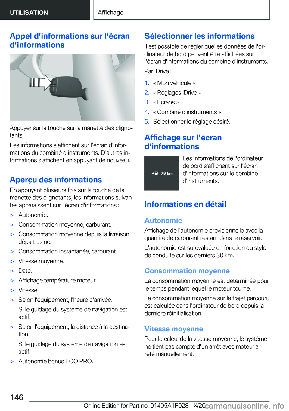 BMW X1 2021  Notices Demploi (in French) �A�p�p�e�l��d�'�i�n�f�o�r�m�a�t�i�o�n�s��s�u�r��l�'�é�c�r�a�n
�d�'�i�n�f�o�r�m�a�t�i�o�n�s
�A�p�p�u�y�e�r��s�u�r��l�a��t�o�u�c�h�e��s�u�r��l�a��m�a�n�e�t�t�e��d�e�s��c�l�i�g�n�